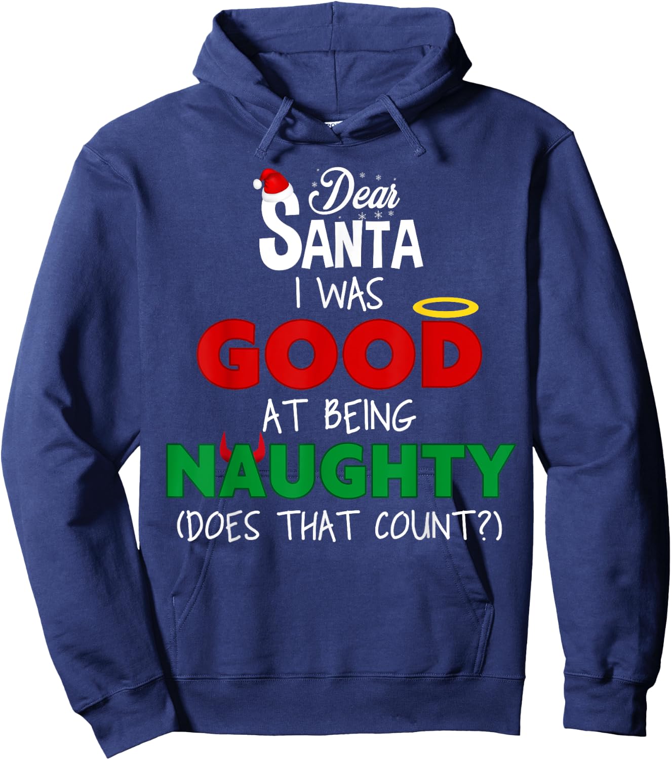 Dear Santa I Was Good at Being Naughty Hoodie - Hoodie | Navy