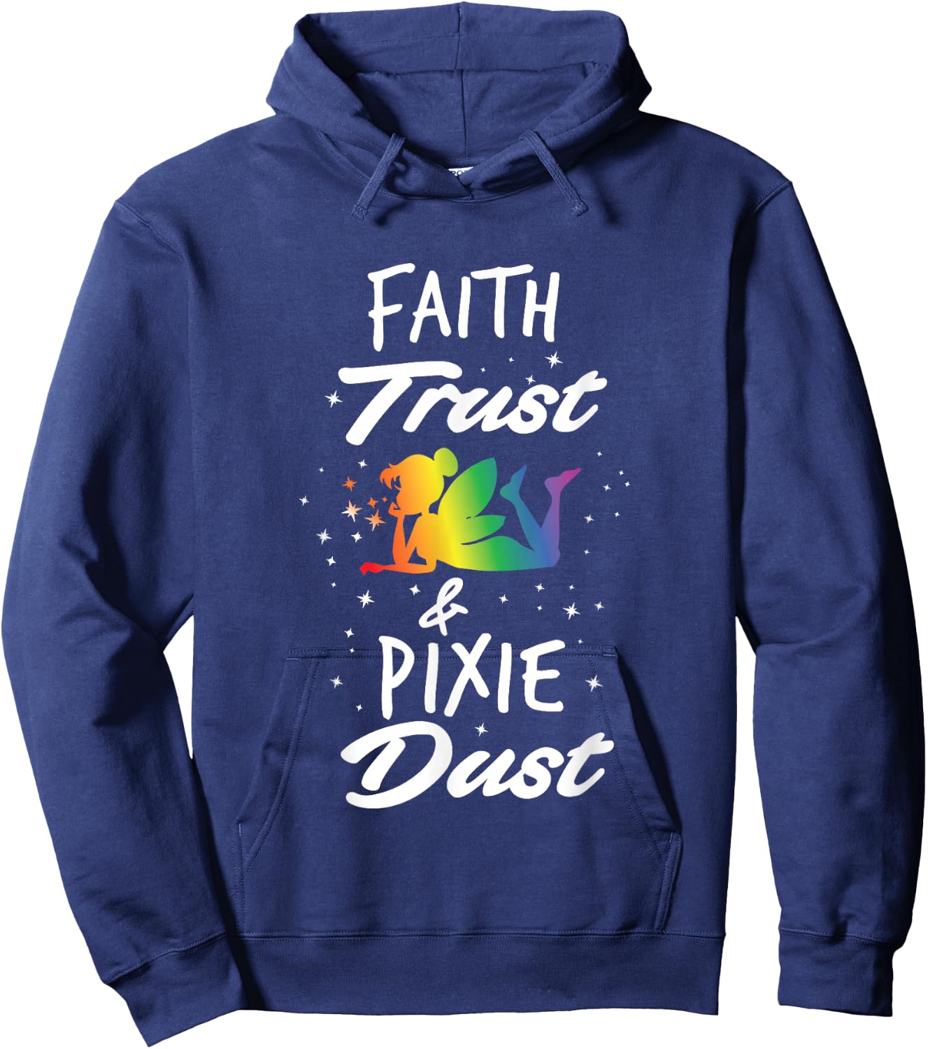 Faith Trust And Pixie Dust Fairy Hoodie - Hoodie | Navy