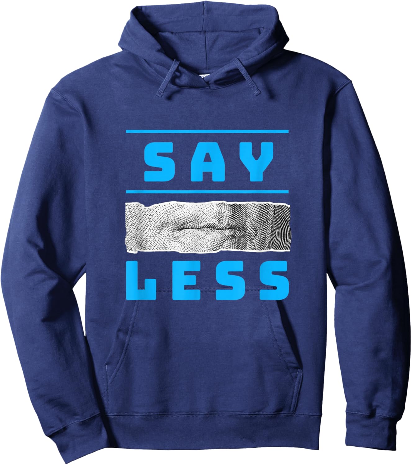 Blue Color Say Less-v3 Blue Graphic Hoodie - Hoodie | Navy