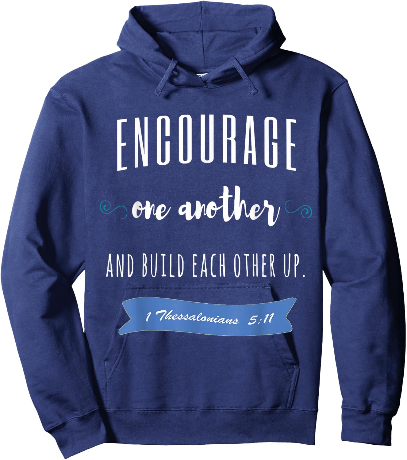 Encourage One Another and Build Each Other Up Hoodie - Hoodie | Navy
