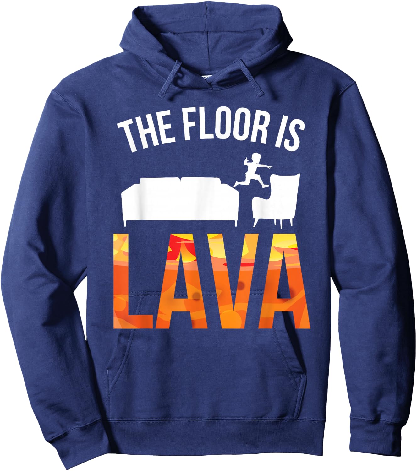 The Floor is Lava Shirt Hoodie - Hoodie | Navy