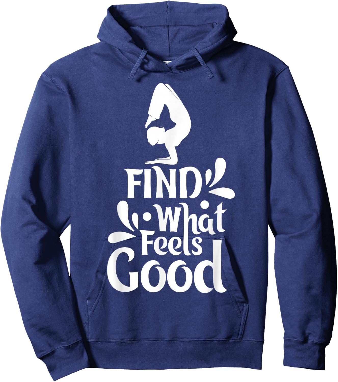 Yoga - Find what feels good Hoodie - Hoodie | Navy