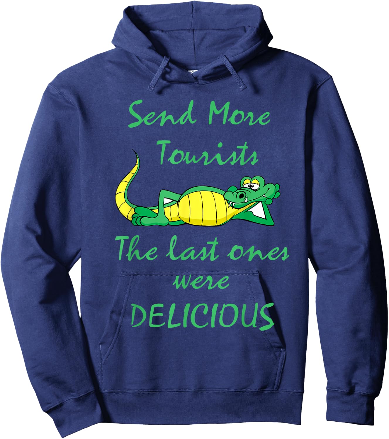 Send More Tourists - Gator Funny Novelty Hoodie - Hoodie | Navy