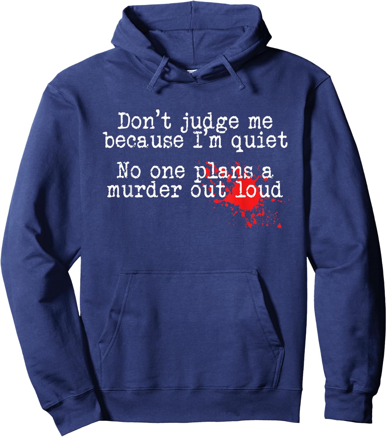True Crime Fan Funny Murder Mystery Gag Gift Hoodie - Hoodie | Navy