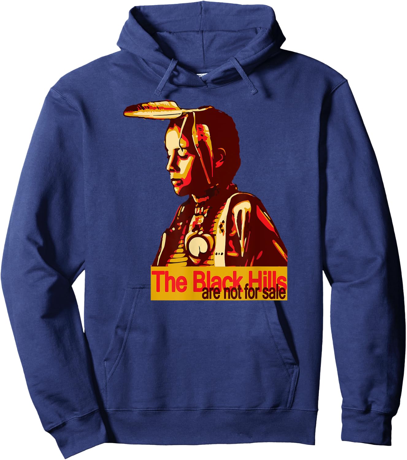 The Black Hills are Not For Sale Hoodie - Hoodie | Navy