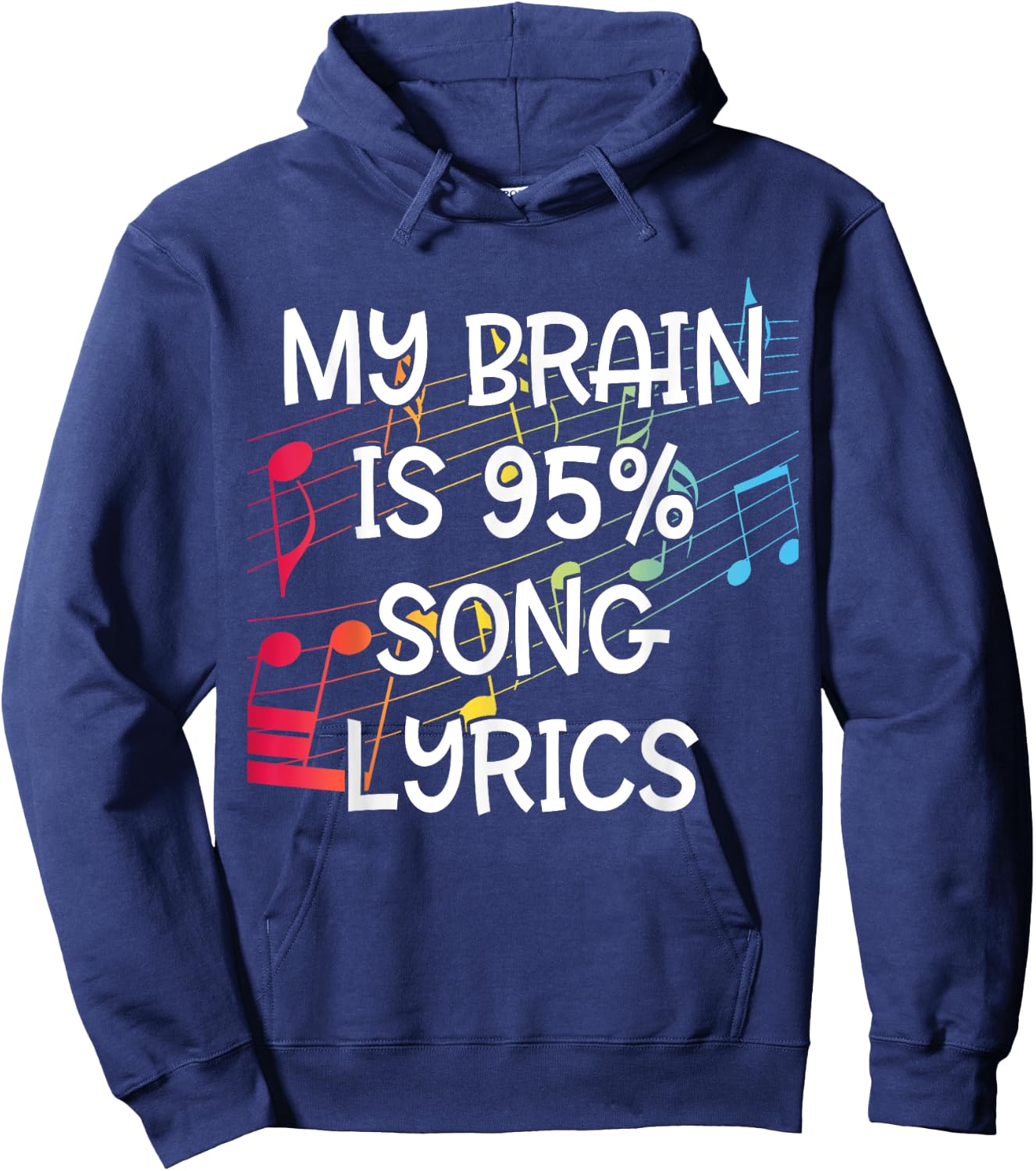 My Brain is 95% Song Lyrics Hoodie - Hoodie | Navy