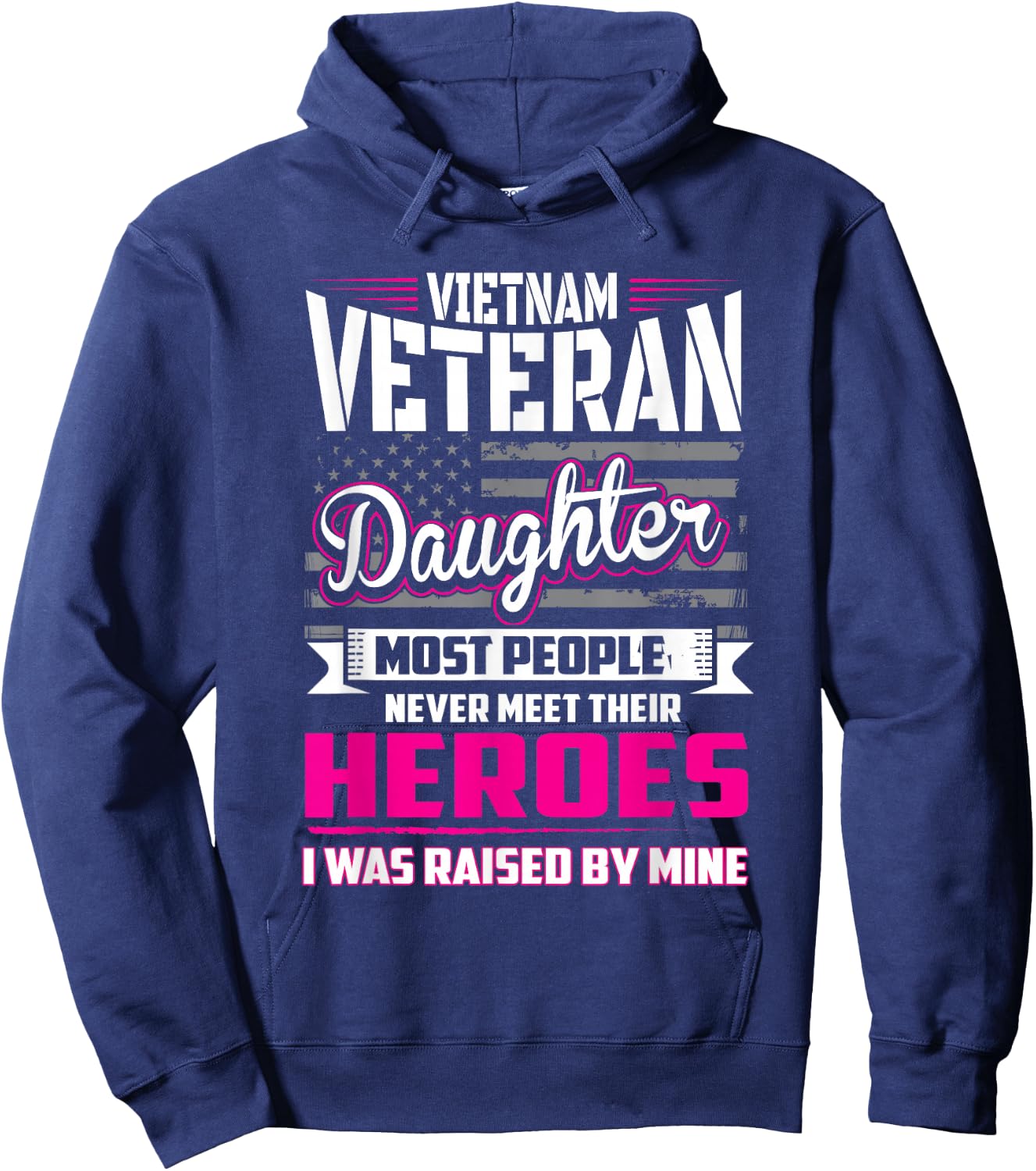 Vietnam Veteran Daughter Raised By My Hero Hoodie - Hoodie | Navy
