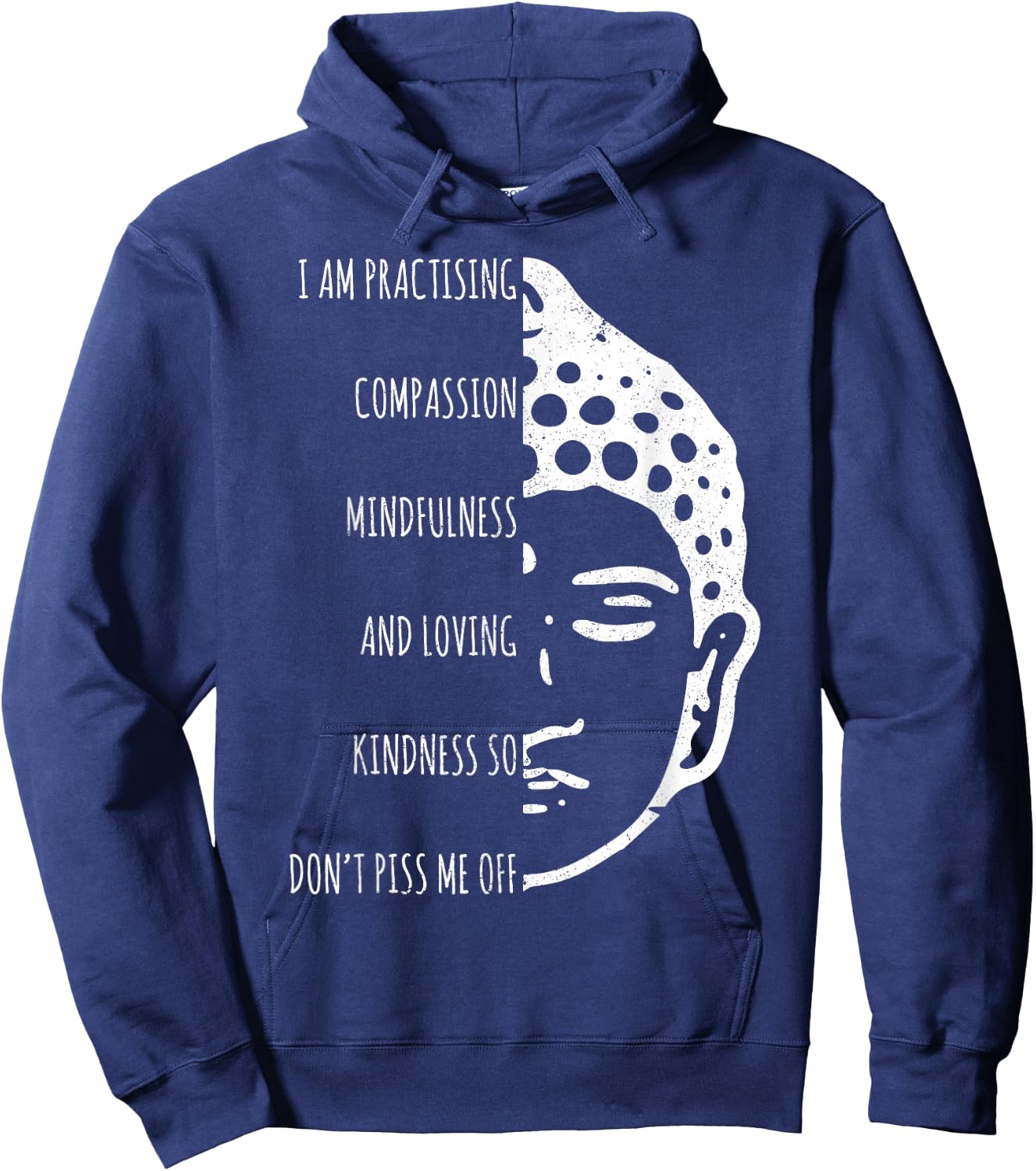 Buddhism Saying Funny Vintage Buddha Yoga Gift Hoodie - Hoodie | Navy