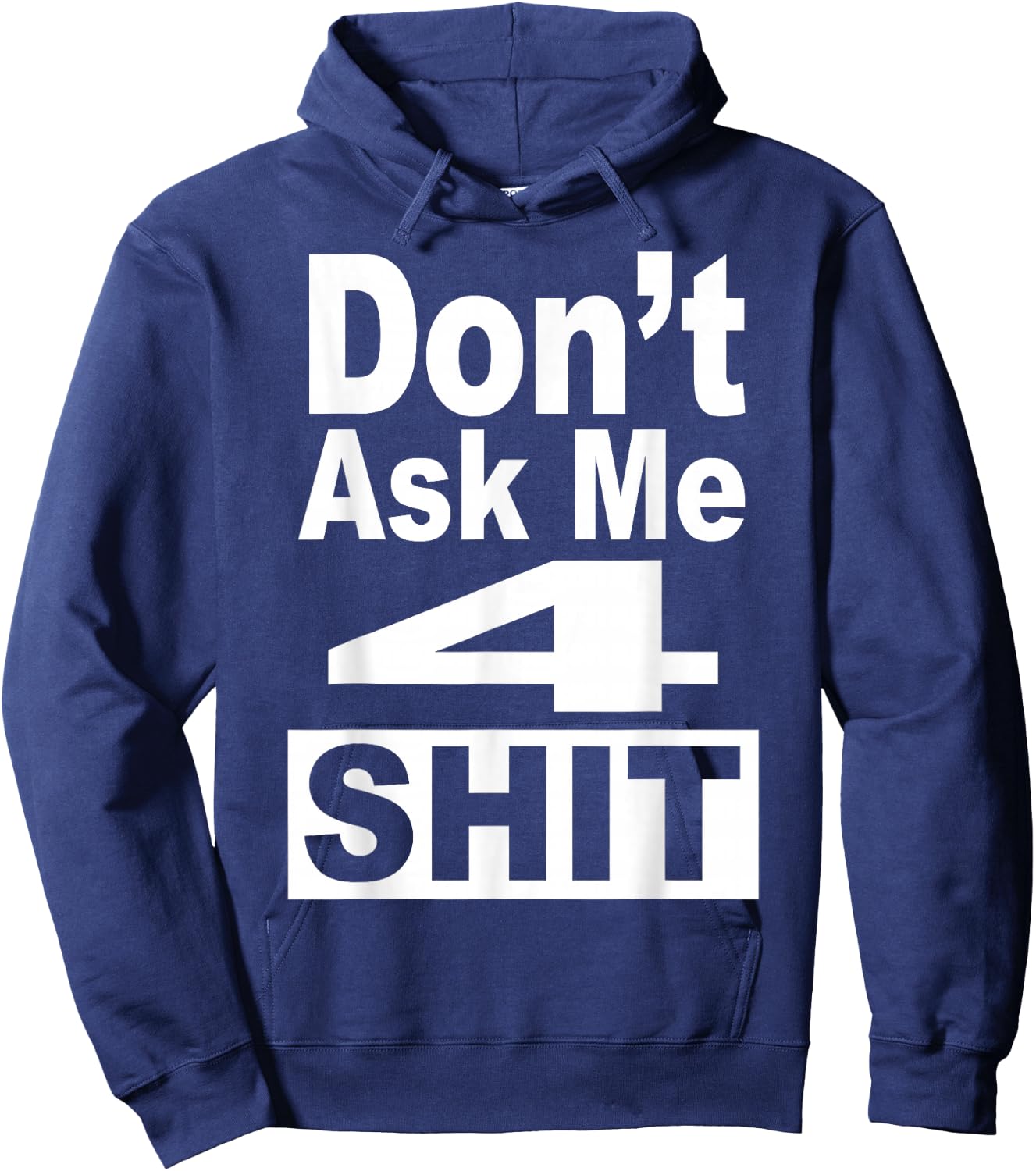 Don't Ask Me 4 Shit Funny 80's 90's Retro Hoodie - Hoodie | Navy