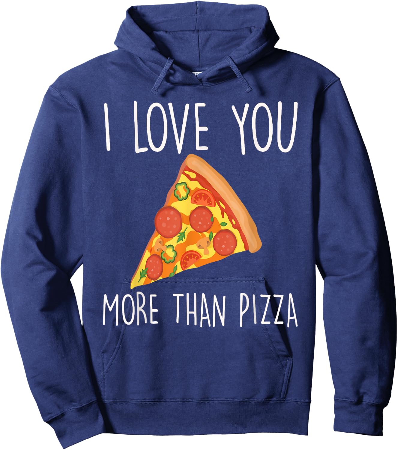 I Love You More Than Pizza Funny Couples Hoodie - Hoodie | Navy
