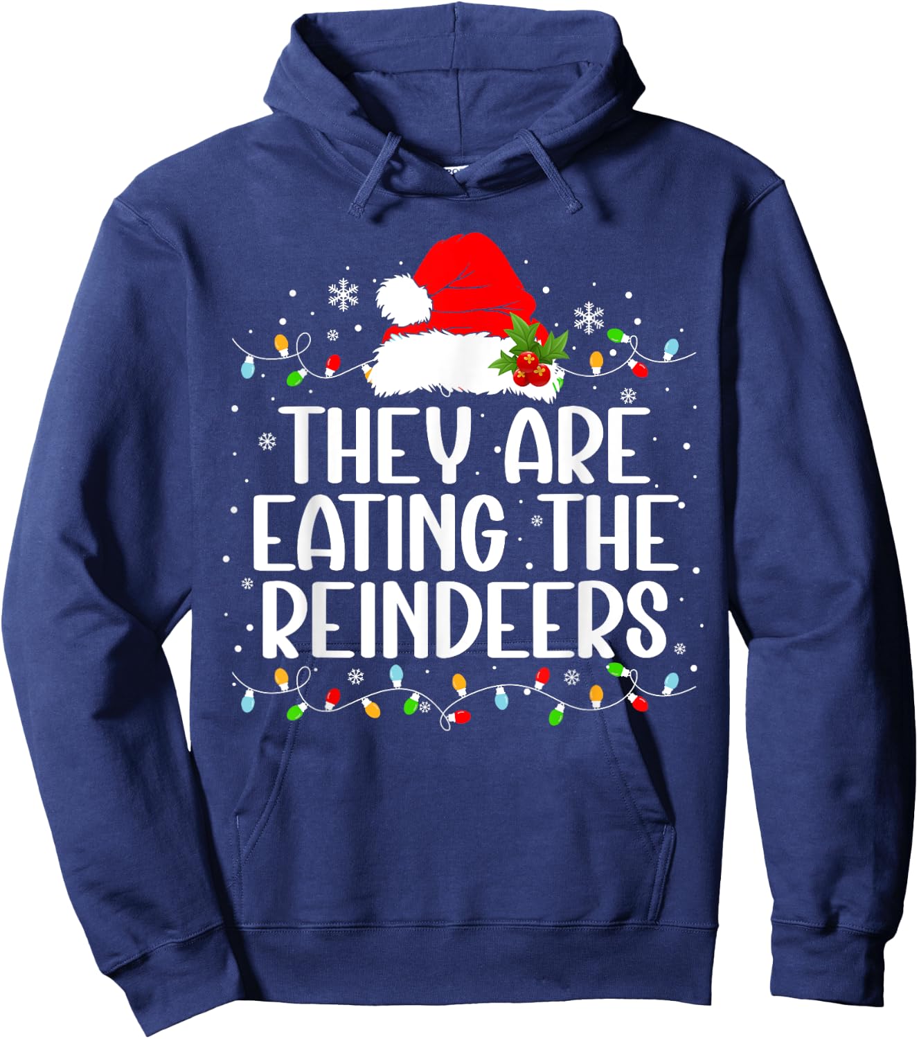 They're eating the reindeers Funny Christmas Hoodie - Hoodie | Navy