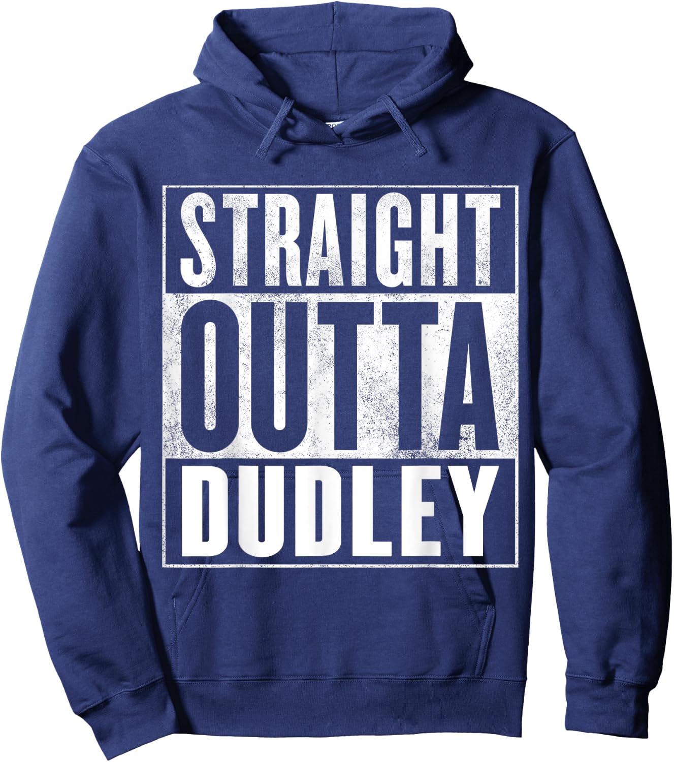 Dudley Straight Outta Dudley Hoodie - Hoodie | Navy