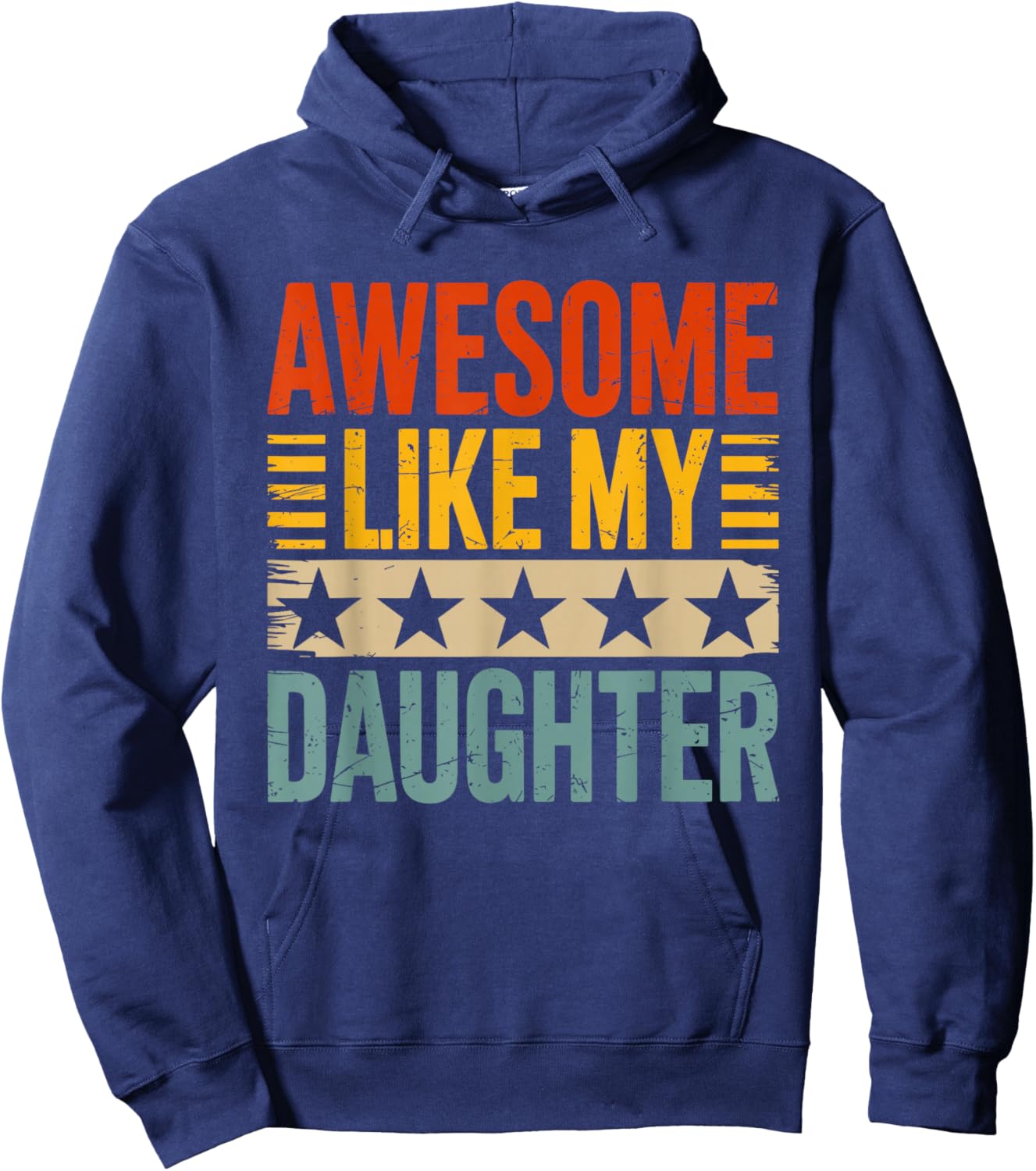 Awesome like my daughter for fathers day Hoodie - Hoodie | Navy
