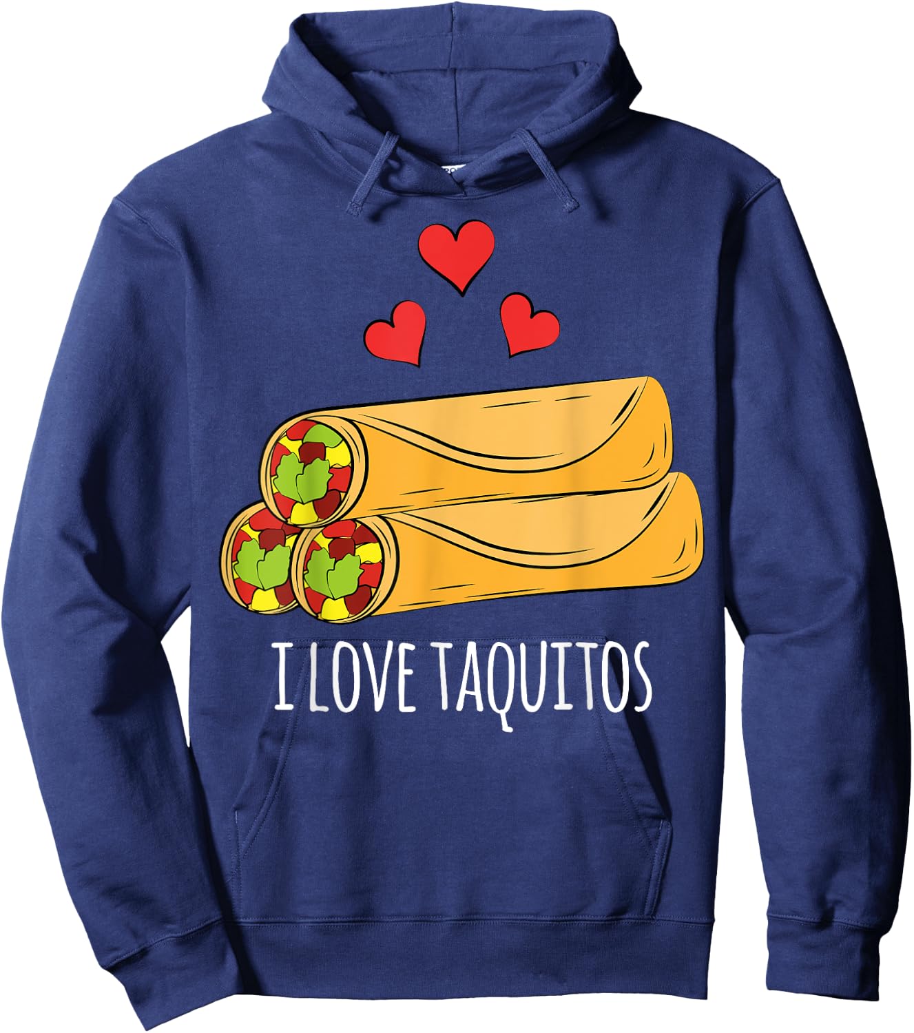 I Love Taquitos Shirt for Mexican Food Fans Hoodie - Hoodie | Navy