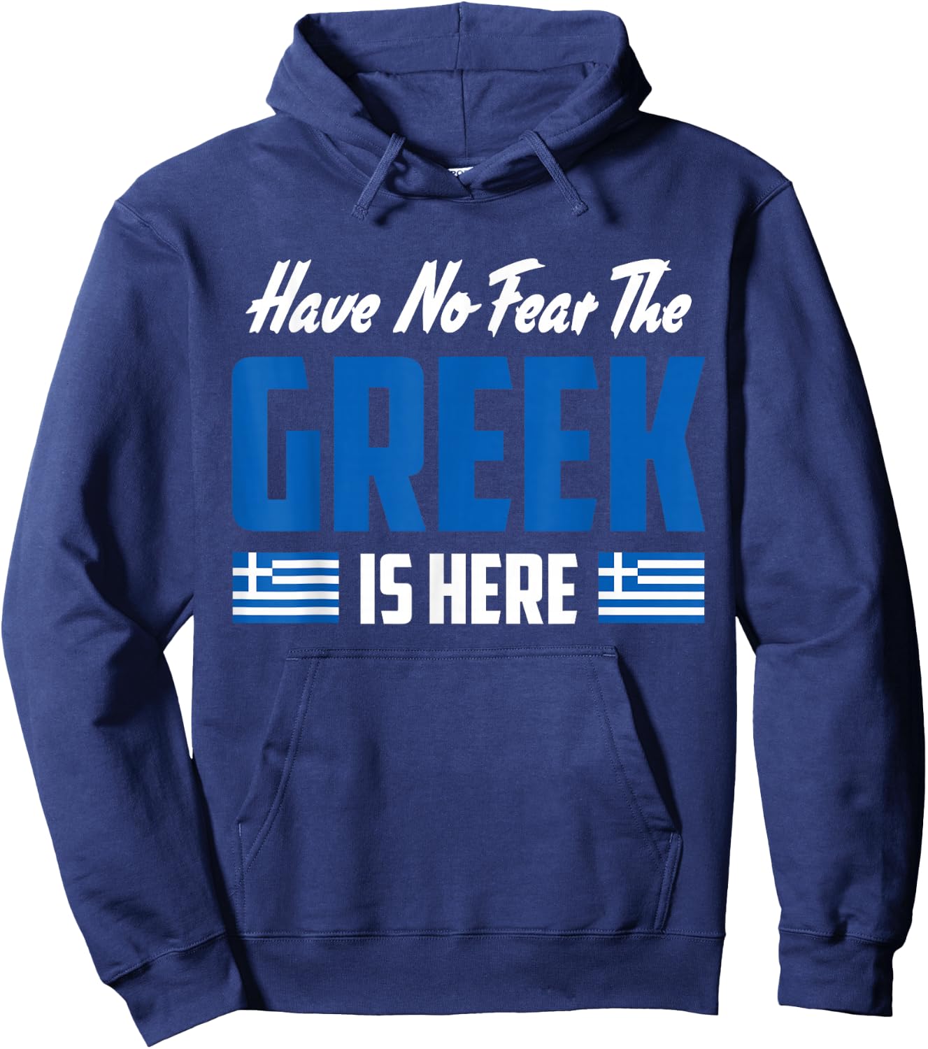 Have No Fear The Greek Proud Greece Funny Flag Hoodie - Hoodie | Navy
