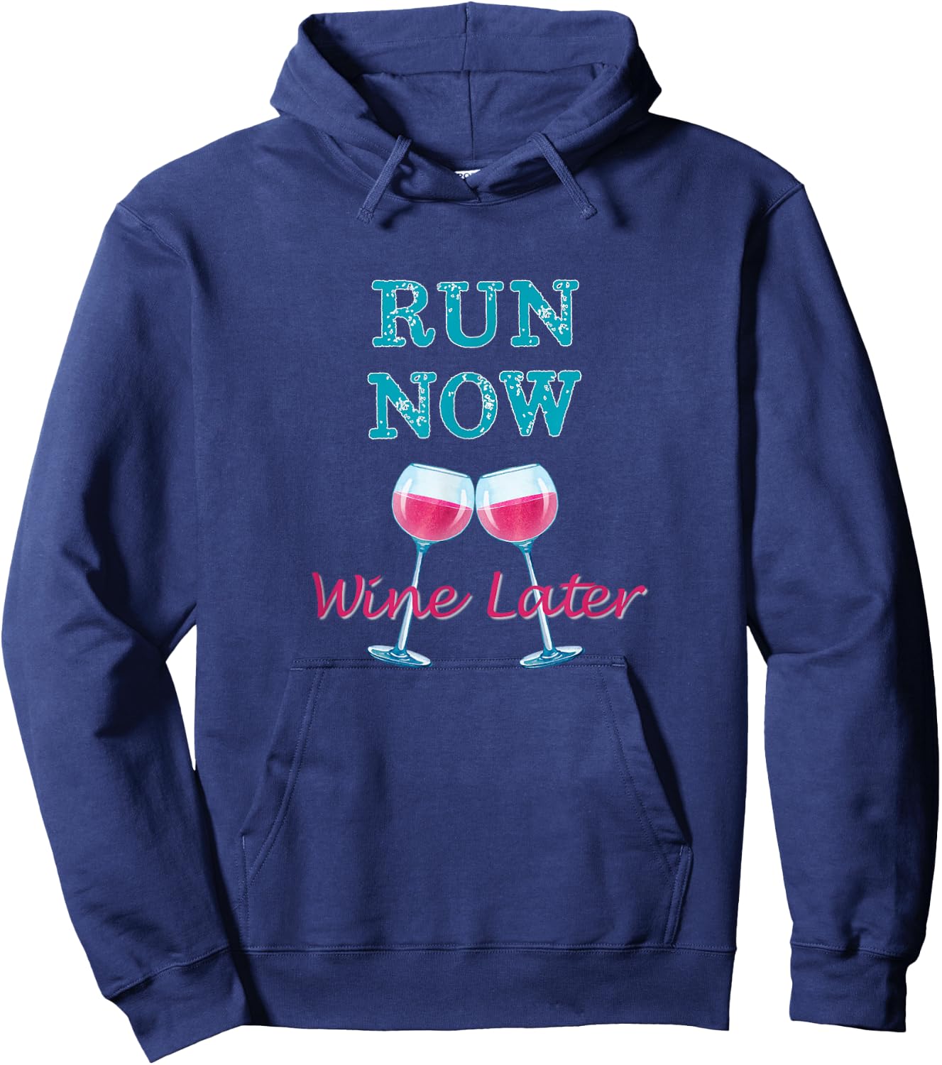 Run Now Wine Later Shirt Fun Running Workout Hoodie - Hoodie | Navy