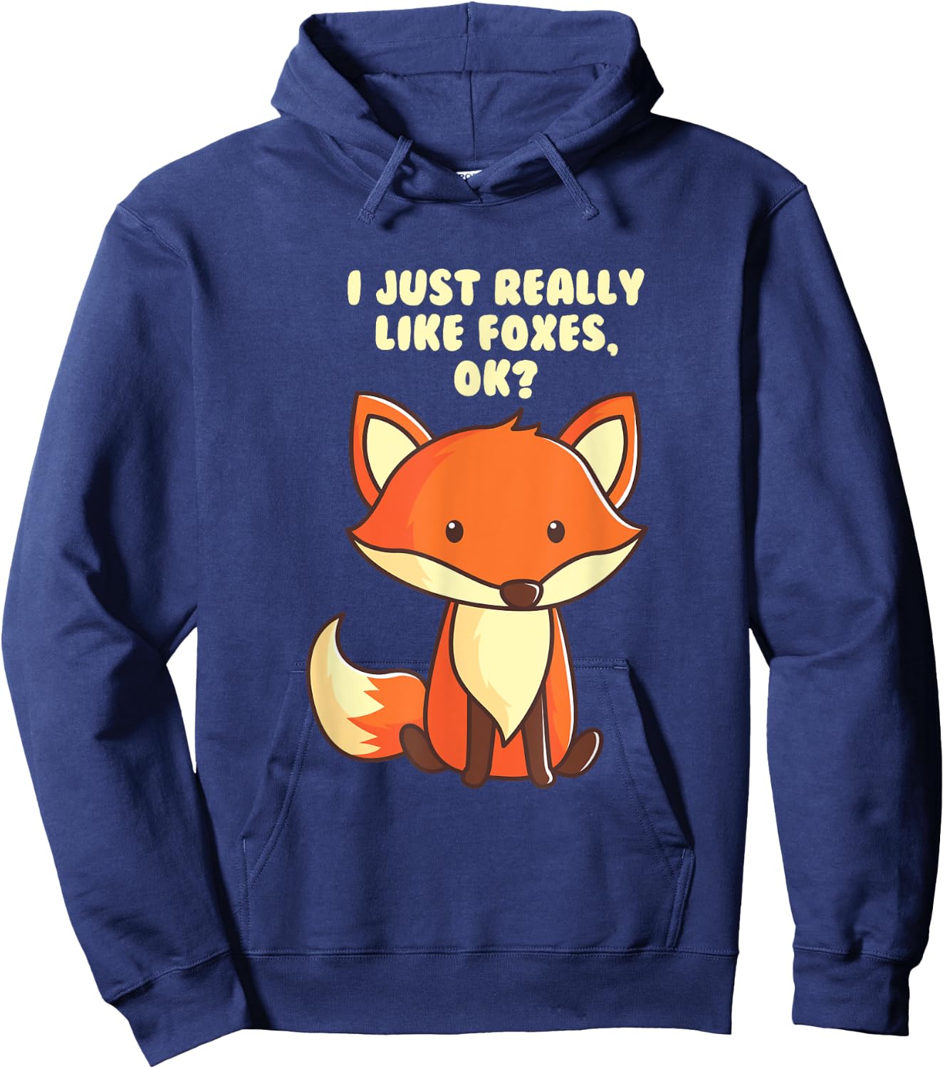 Funny Fox I Just Really Like Foxes Ok Hoodie - Hoodie | Navy