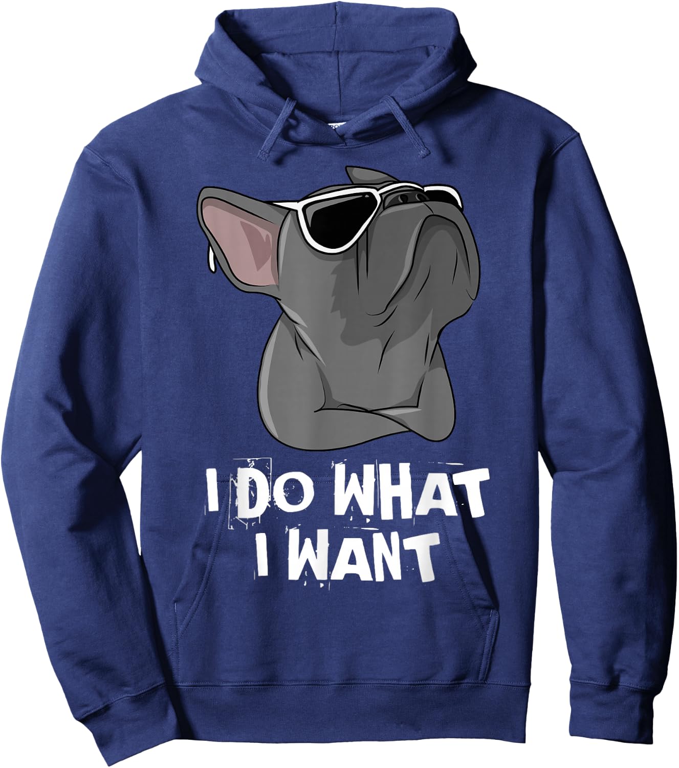 I Do What I Want Frenchie French Bulldog Hoodie - Hoodie | Navy