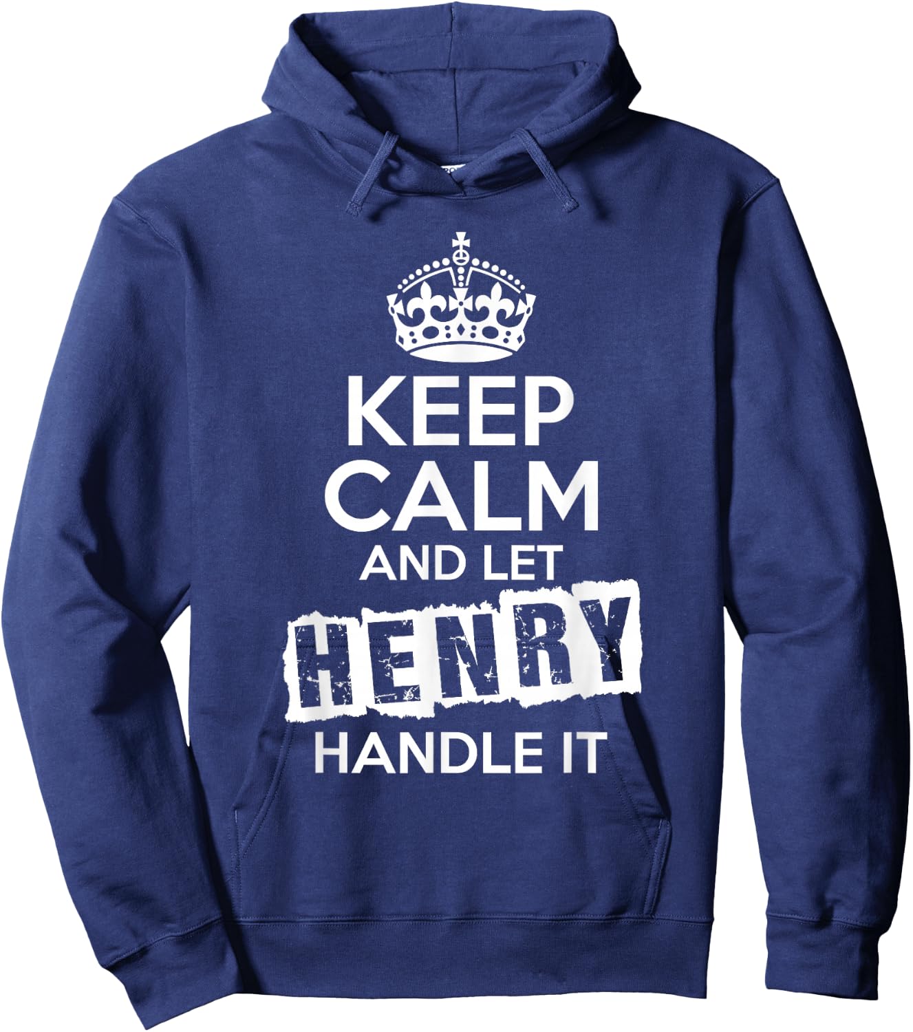 Henry Keep Calm and Let Henry Handle It Hoodie - Hoodie | Navy