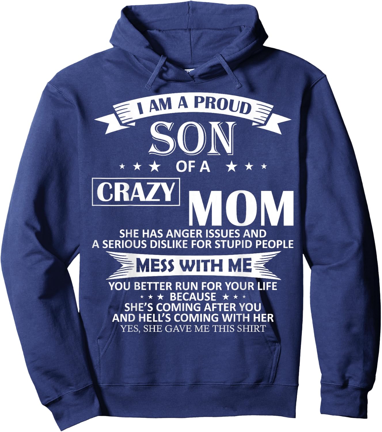 I Am A Proud Son of Crazy Mom Shirt Funny Gift Hoodie - Hoodie | Navy