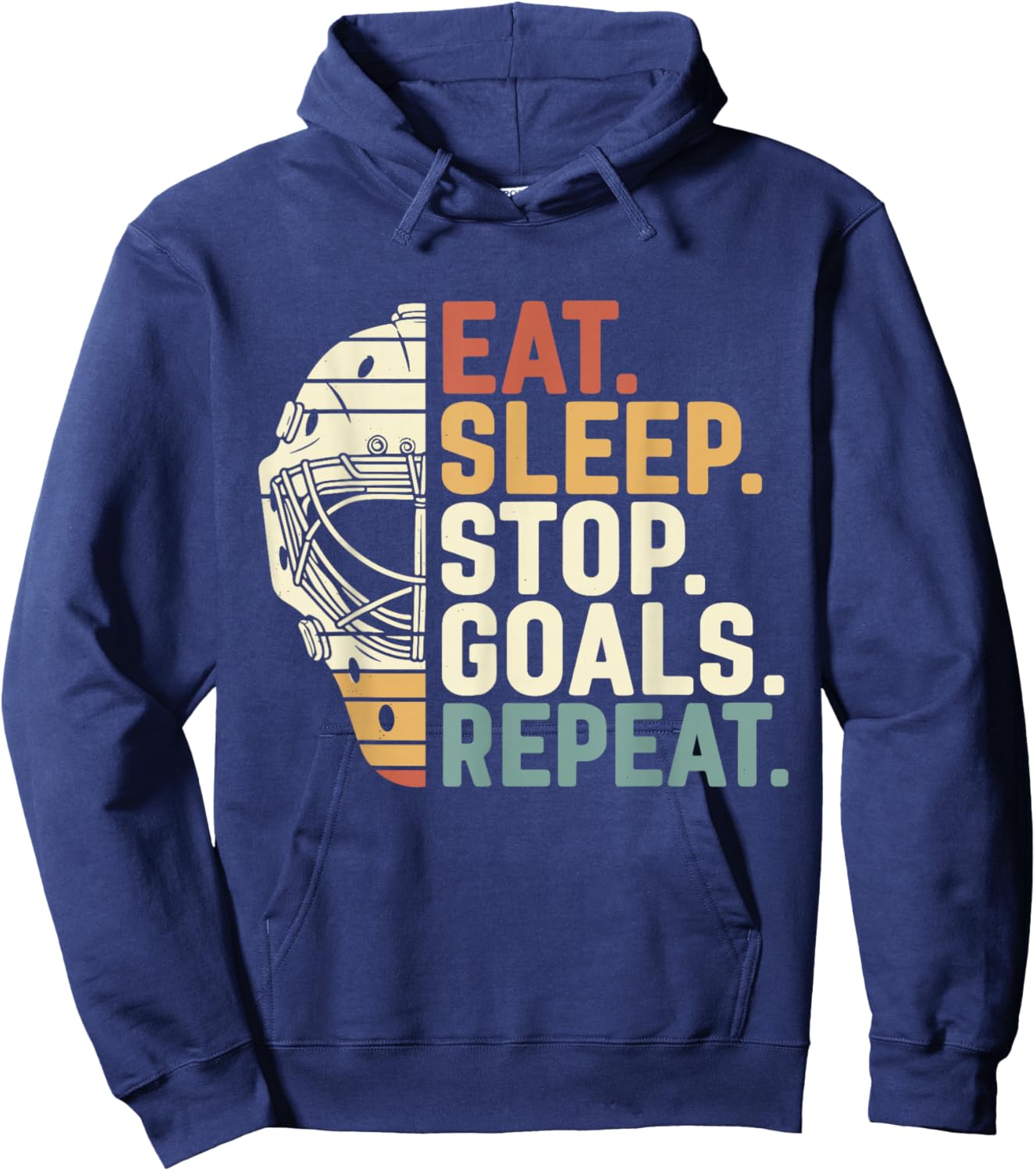 Eat Sleep Stop Goals Repeat Ice Hockey Goalie Hoodie - Hoodie | Navy