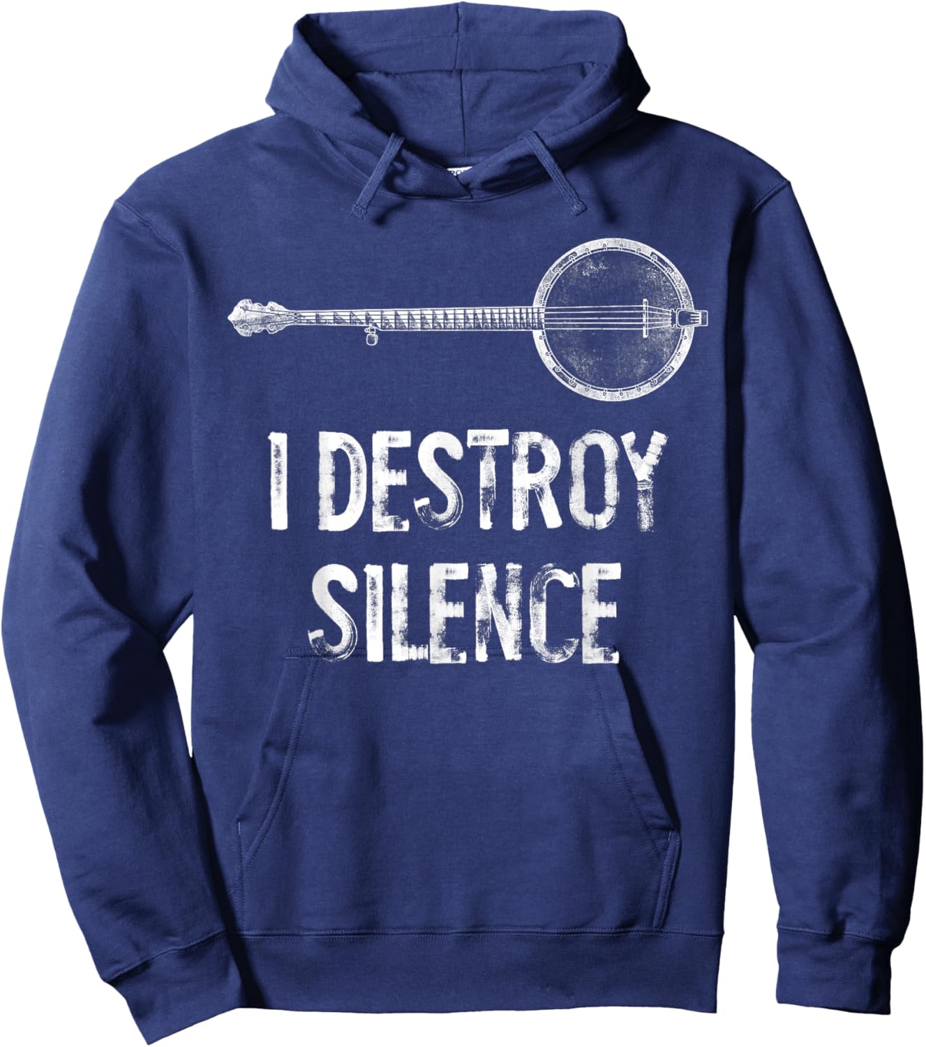 I Destroy Silence Funny Banjo Player Hoodie - Hoodie | Navy