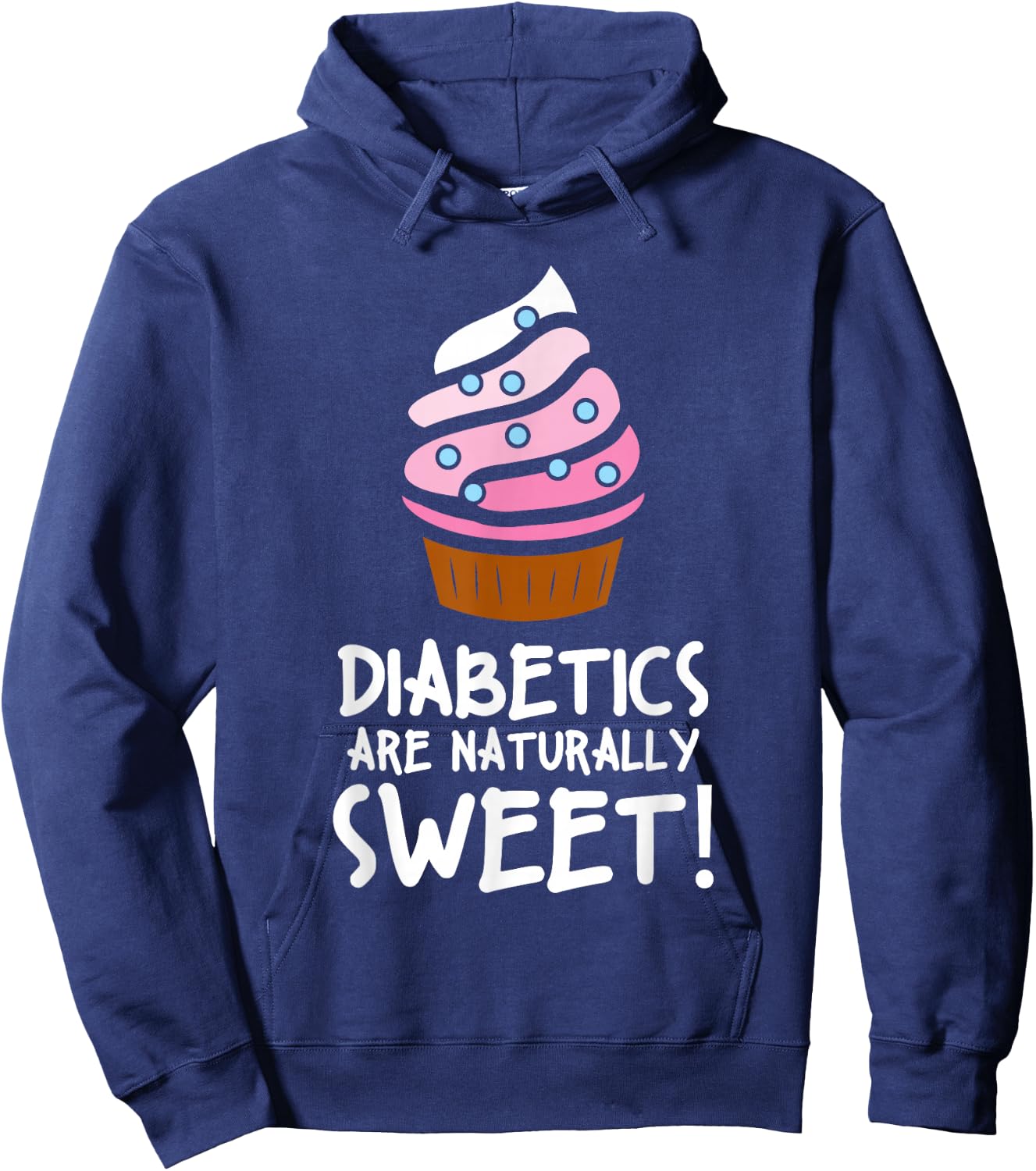 Diabetics Are Naturally Sweet Health Support Hoodie - Hoodie | Navy