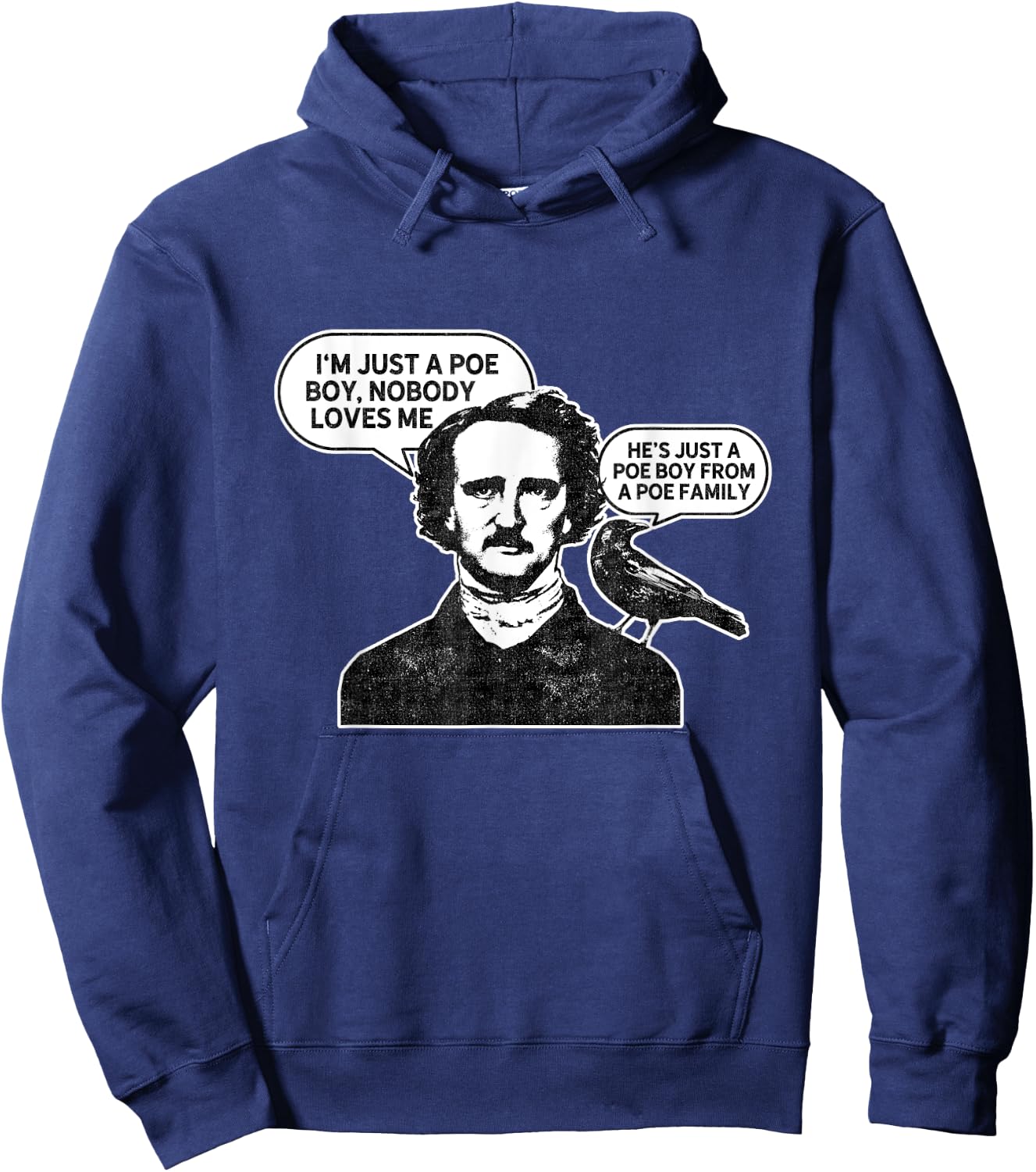 I'm Just A Poe Boy Edgar Allan Poe Raven Hoodie - Hoodie | Navy