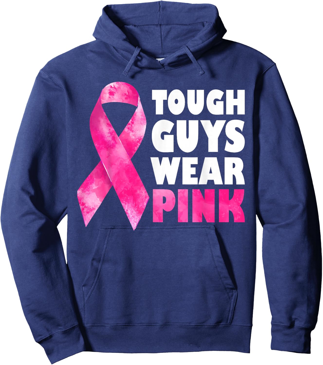 Tough Guys Wear Pink Breast Cancer Awareness Hoodie - Hoodie | Navy
