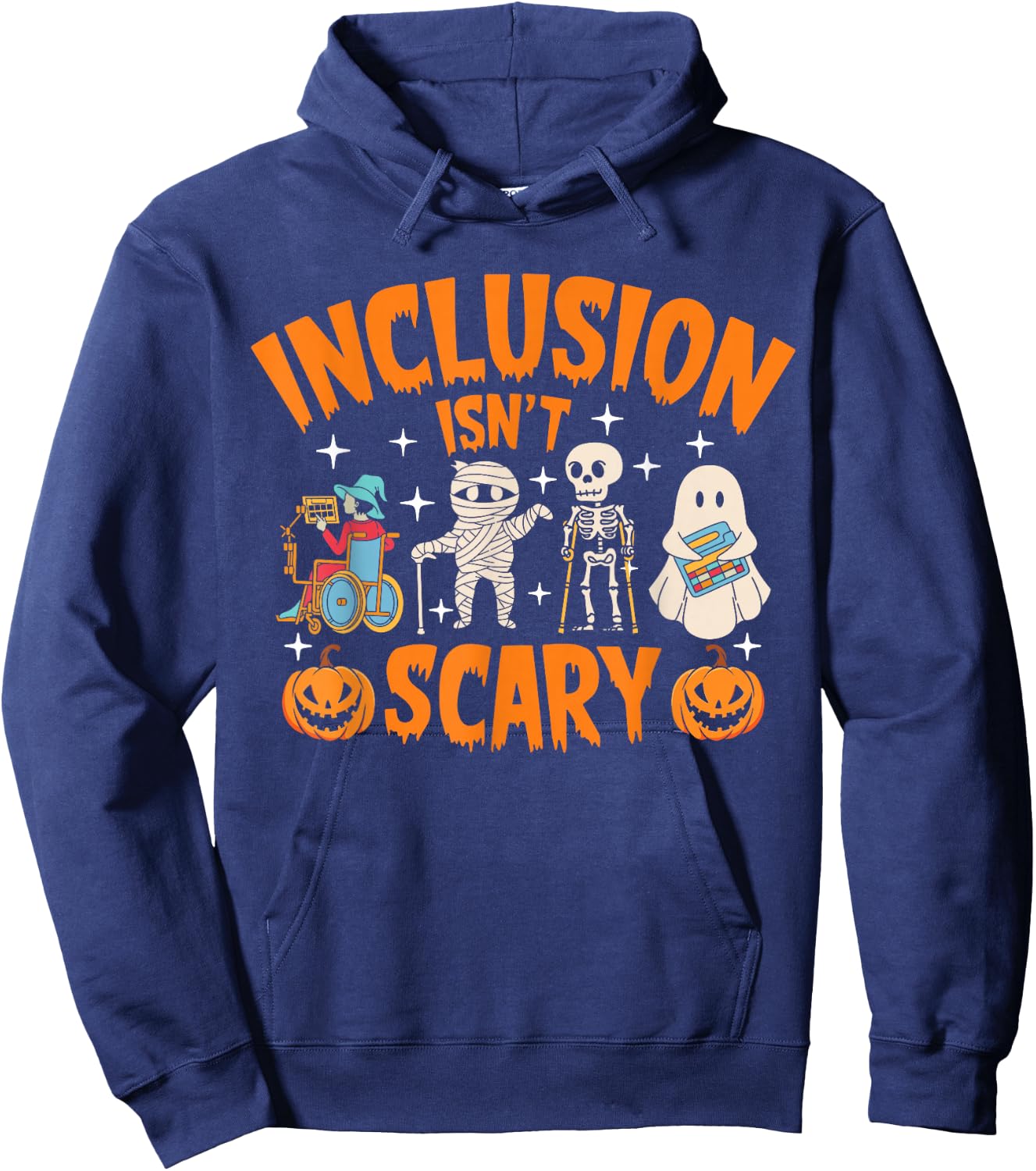 Inclusion Isn't Scary Halloween Awareness Hoodie - Hoodie | Navy