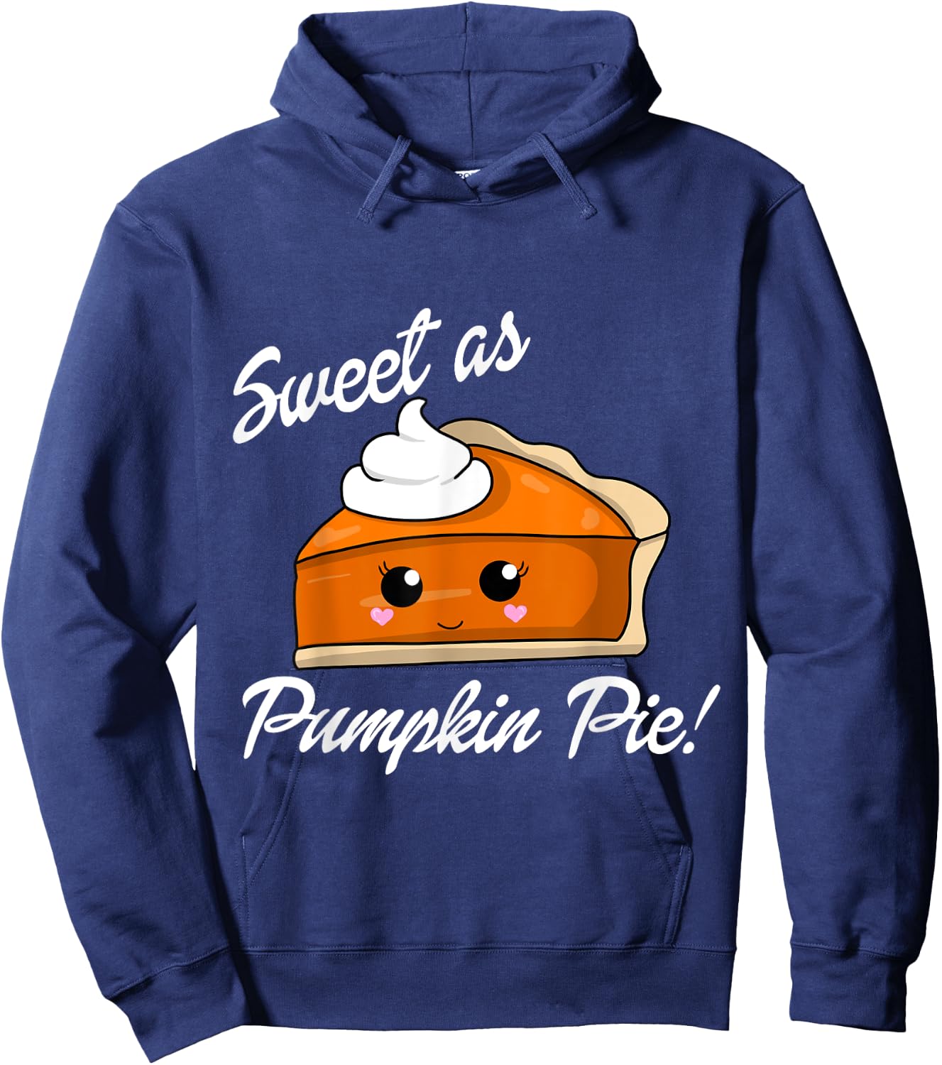 Sweet as Pumpkin Pie Cute Christmas and holiday Hoodie - Hoodie | Navy