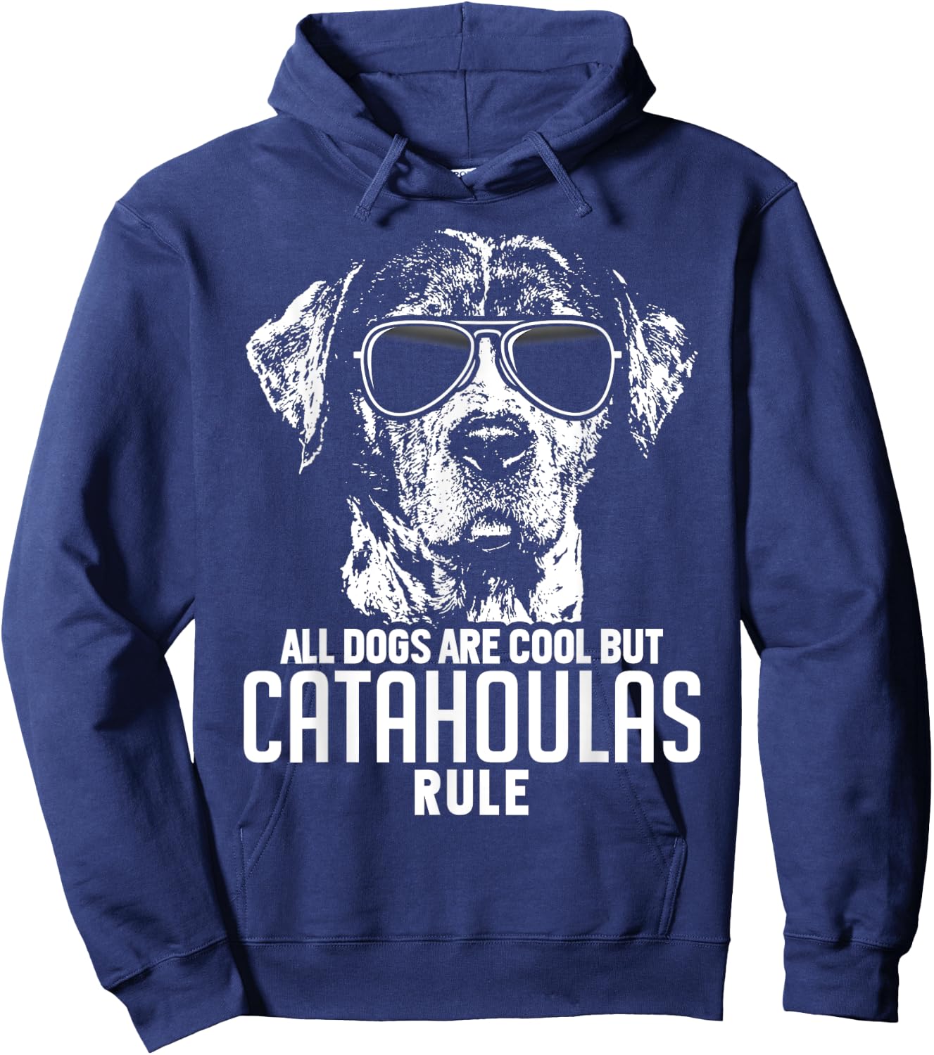 Dogs are Cool But Catahoula Curs Rule Funny Hoodie - Hoodie | Navy
