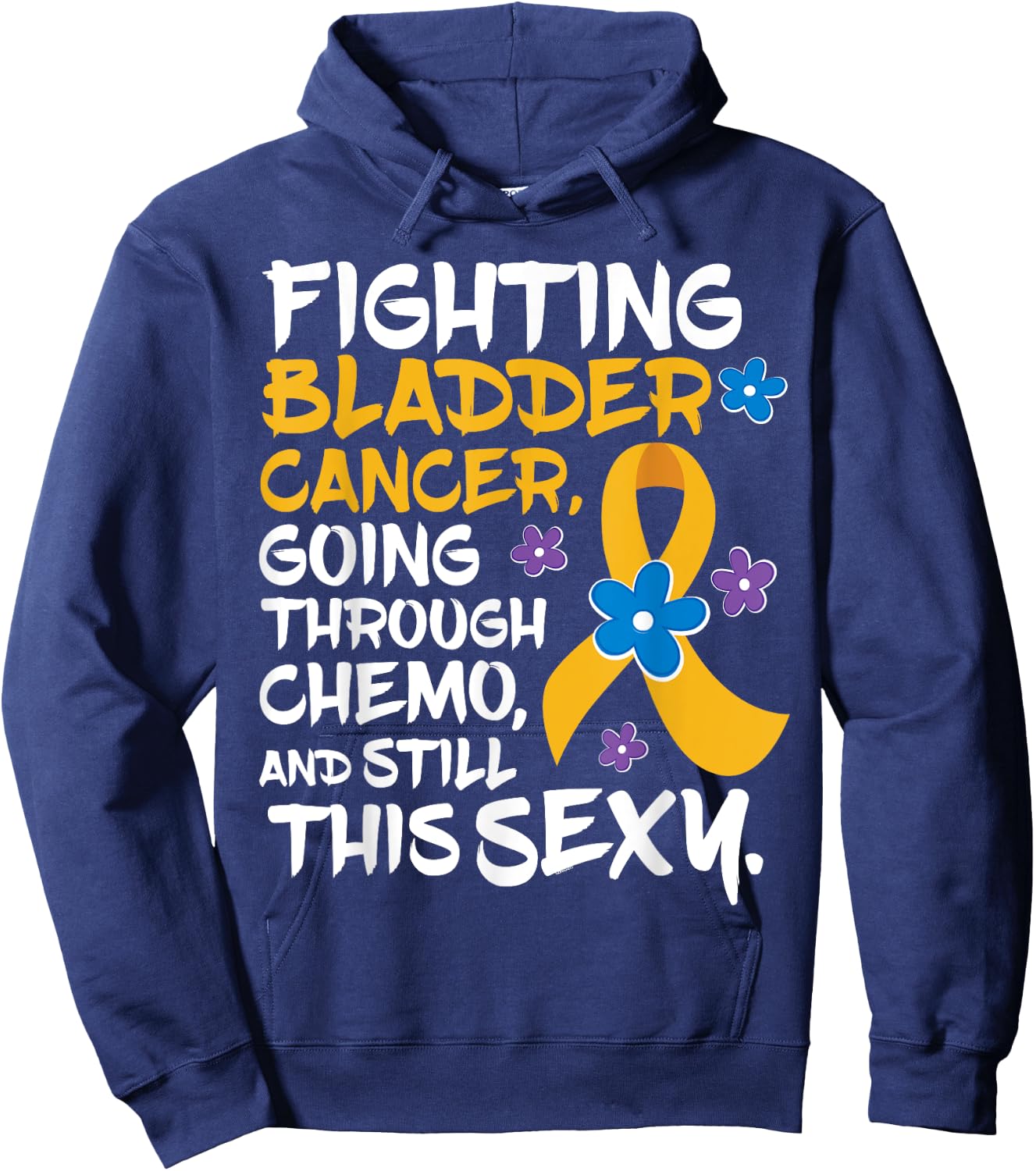 Bladder Cancer | Funny Chemo Patient Gift Hoodie - Hoodie | Navy