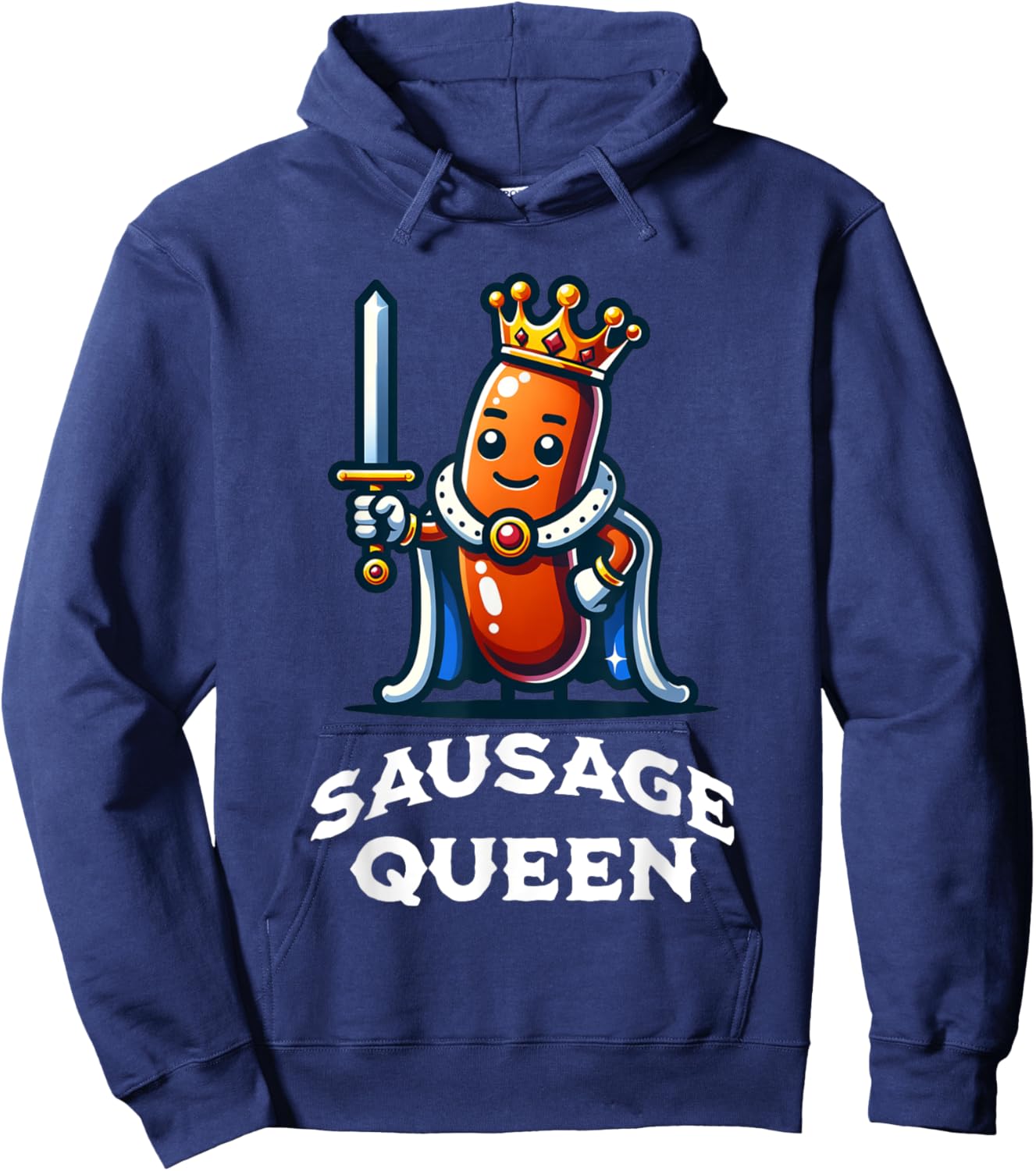 Sausage Queen Funny Quote Sausage Lover Hoodie - Hoodie | Navy