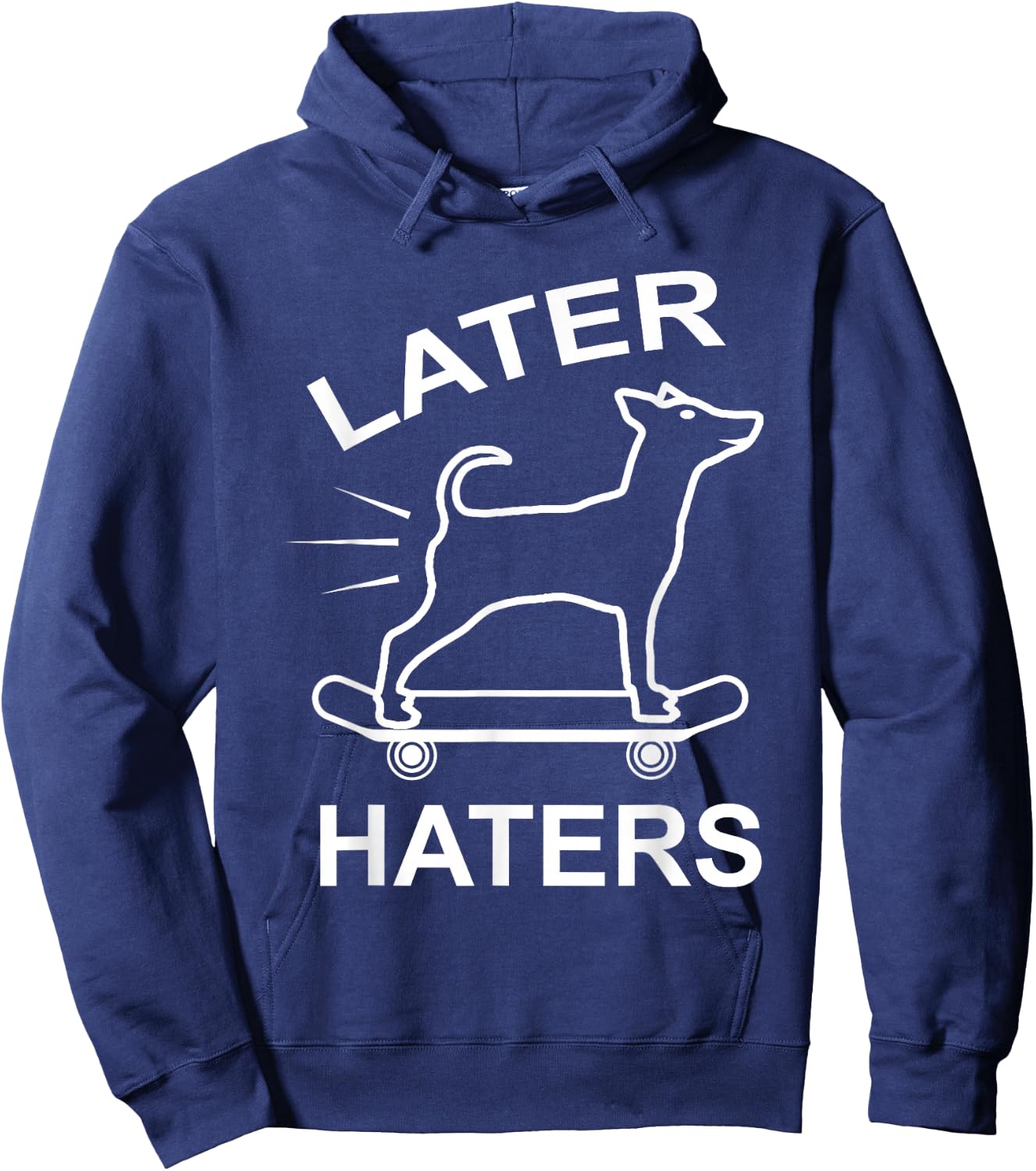 Later Haters Skating Dog Skater Skateboard Hoodie - Hoodie | Navy
