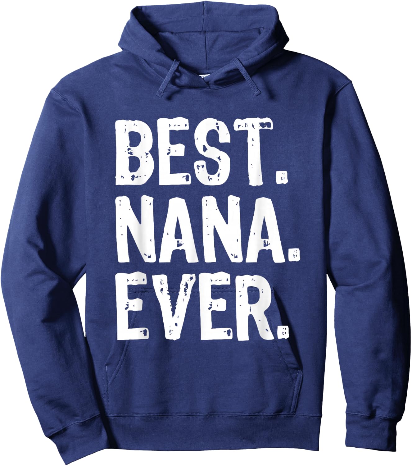 Best Nana Ever Family Cool Funny Hoodie - Hoodie | Navy