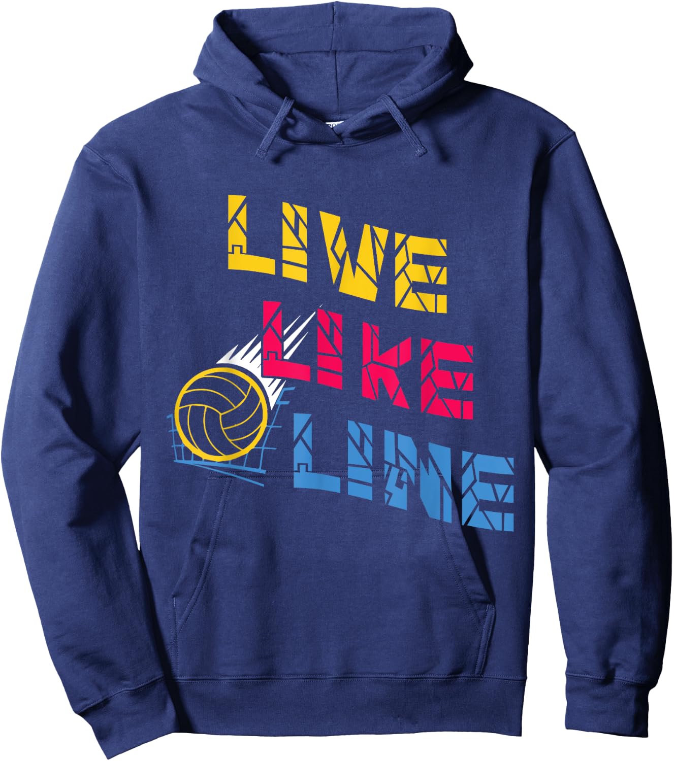 Live Like Line Volleyball Players Gift Hoodie - Hoodie | Navy
