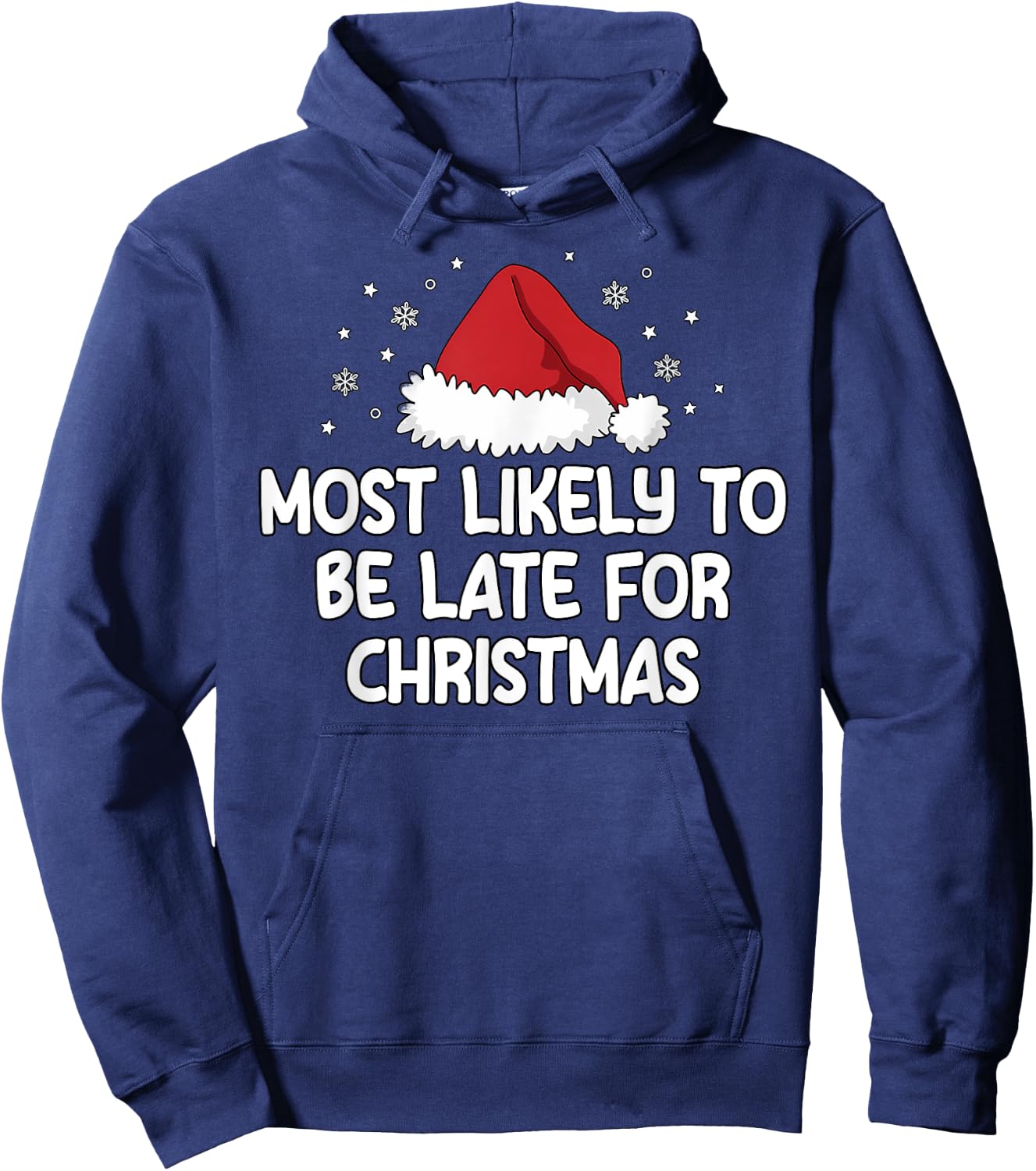 Most Likely To Be Late For Christmas Hoodie - Hoodie | Navy