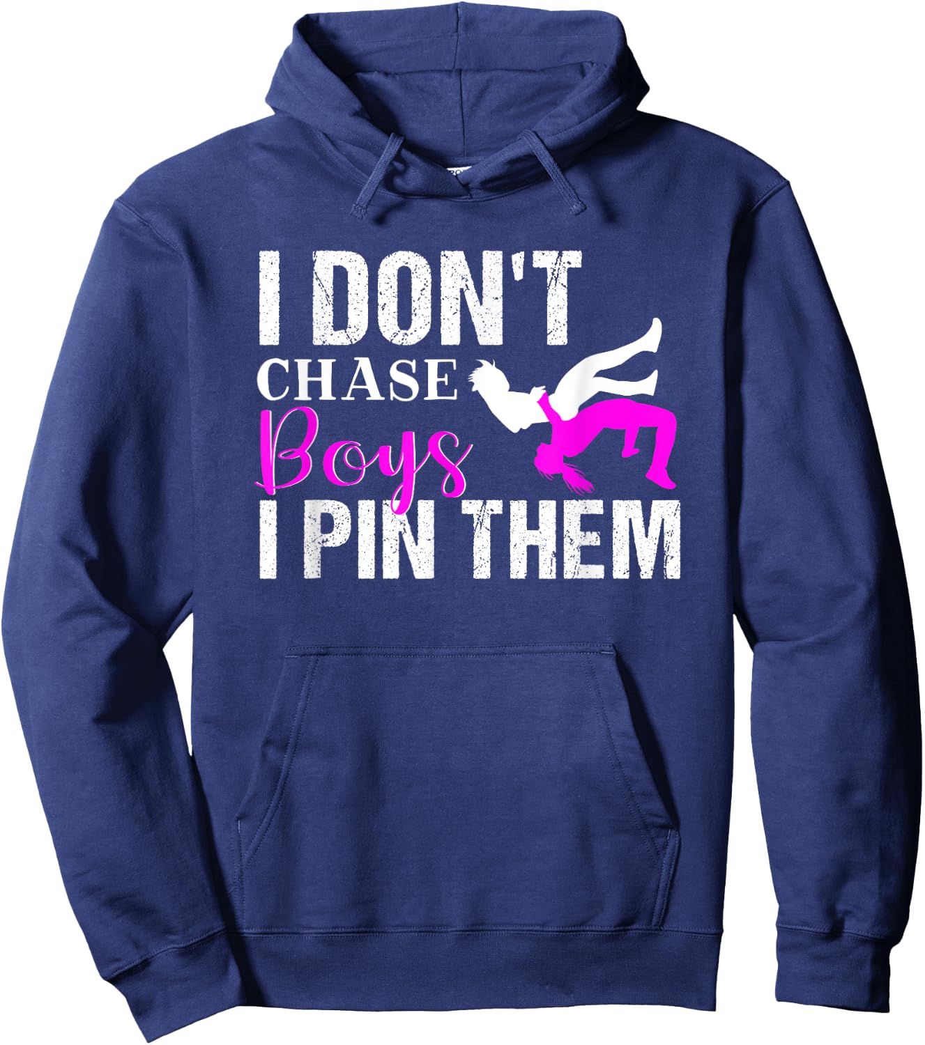I Don't Chase Boys I Pin Them | Wrestling Girls Hoodie - Hoodie | Navy