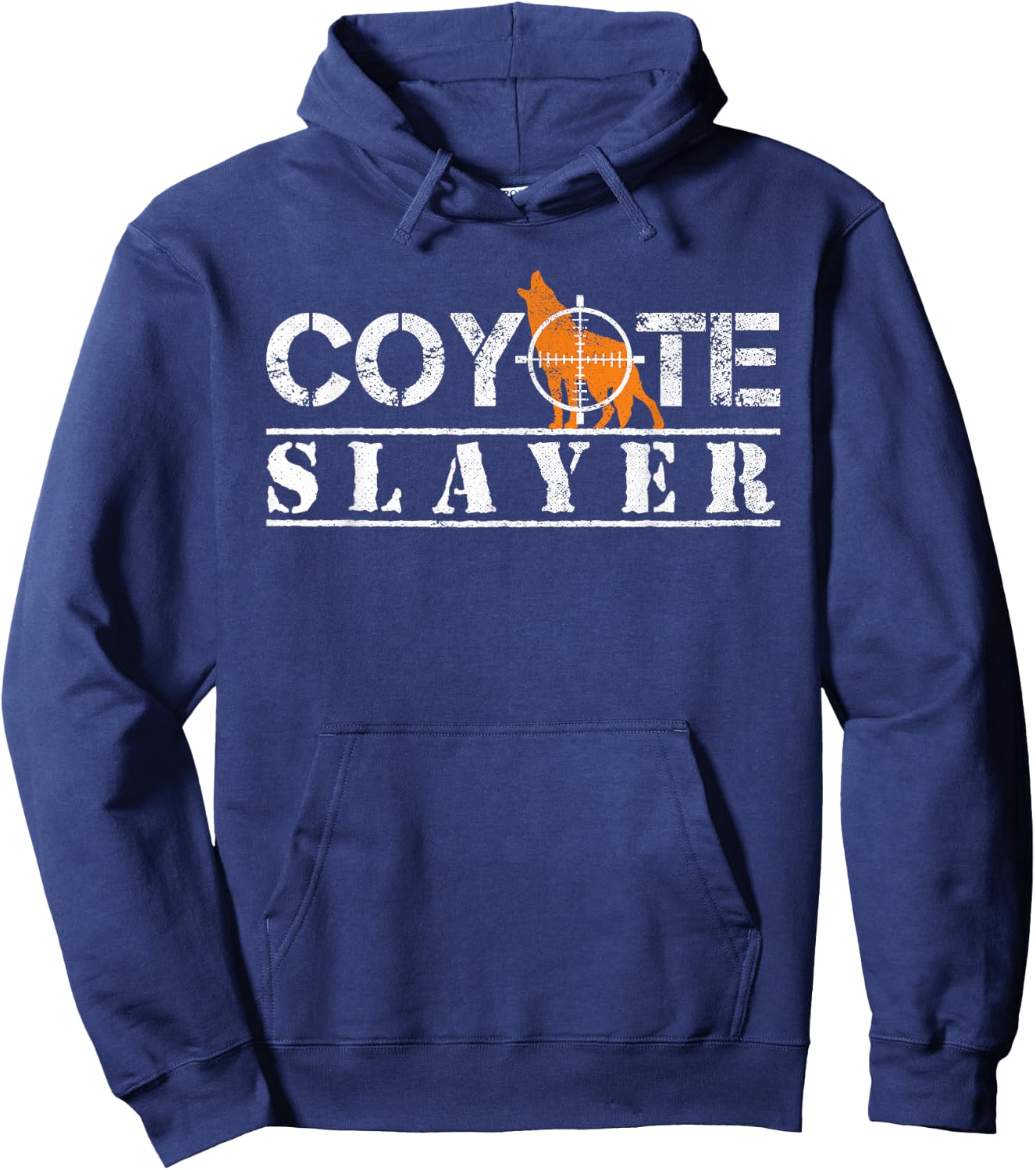 Coyote Slayer Funny Hunting Gift Coyote Hunters Hoodie - Hoodie | Navy