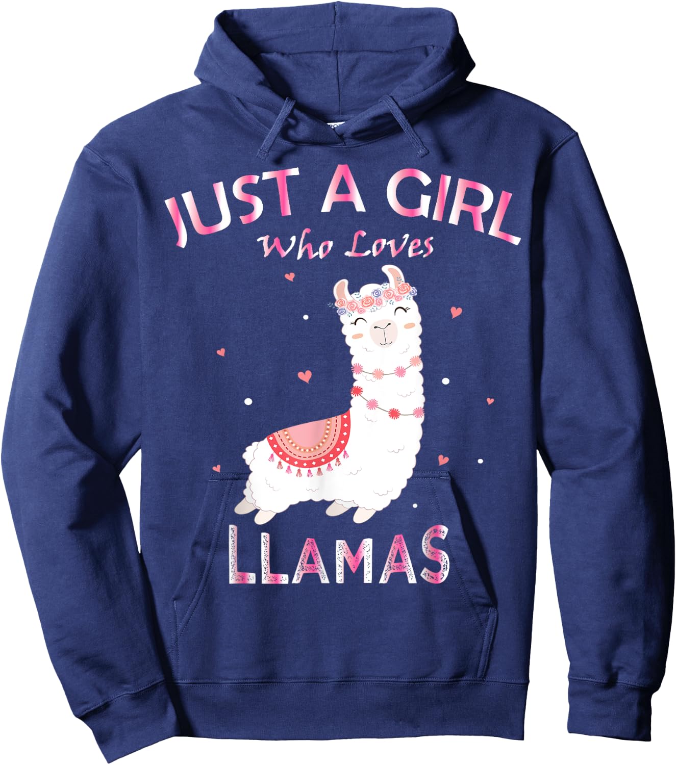 Just A Girl Who Loves Llamas Gift Llama Gift Hoodie - Hoodie | Navy