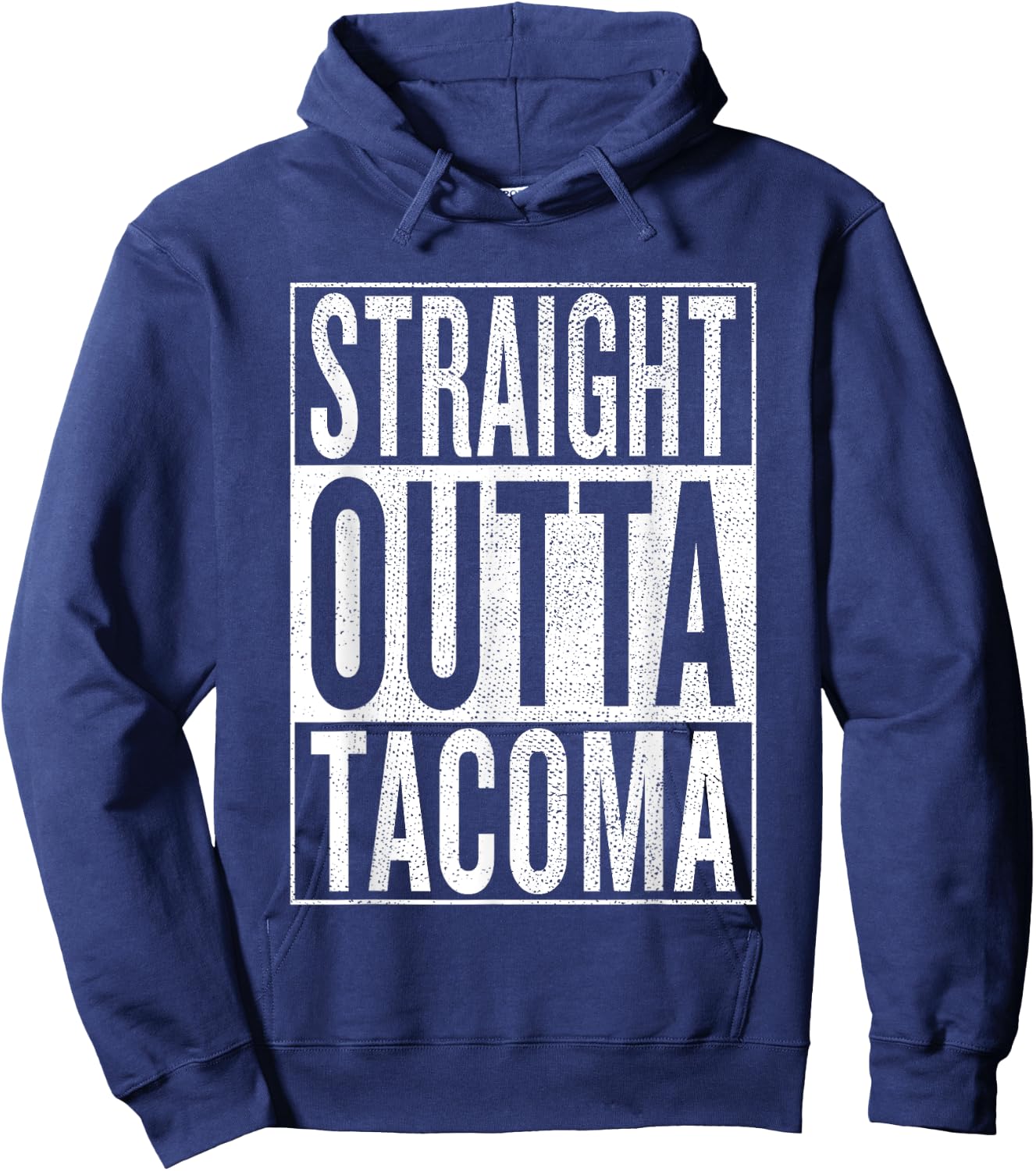 Straight Outta Tacoma Great Travel & Gift Hoodie - Hoodie | Navy