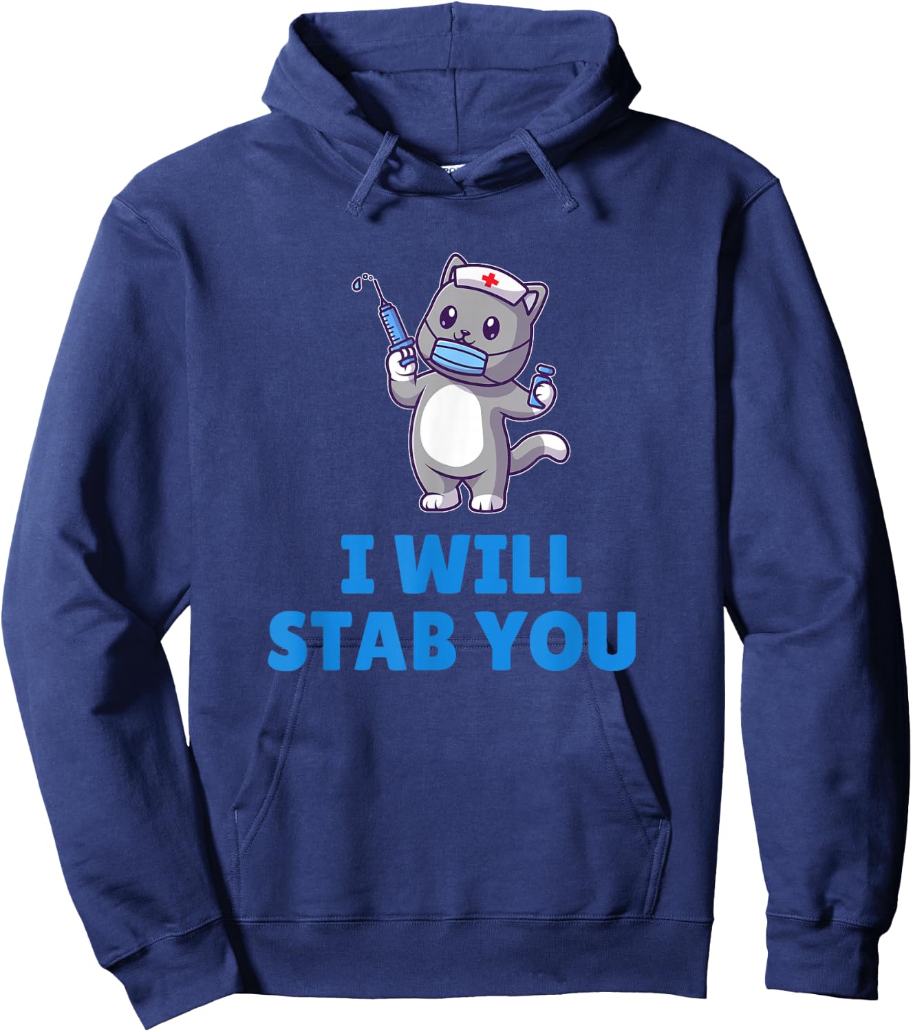 I will stab you, Cute Nurse Cat with Syringe Hoodie - Hoodie | Navy