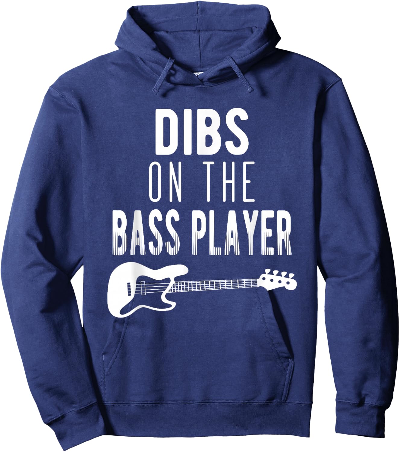 Dibs On The Bass Player For Bassists Hoodie - Hoodie | Navy