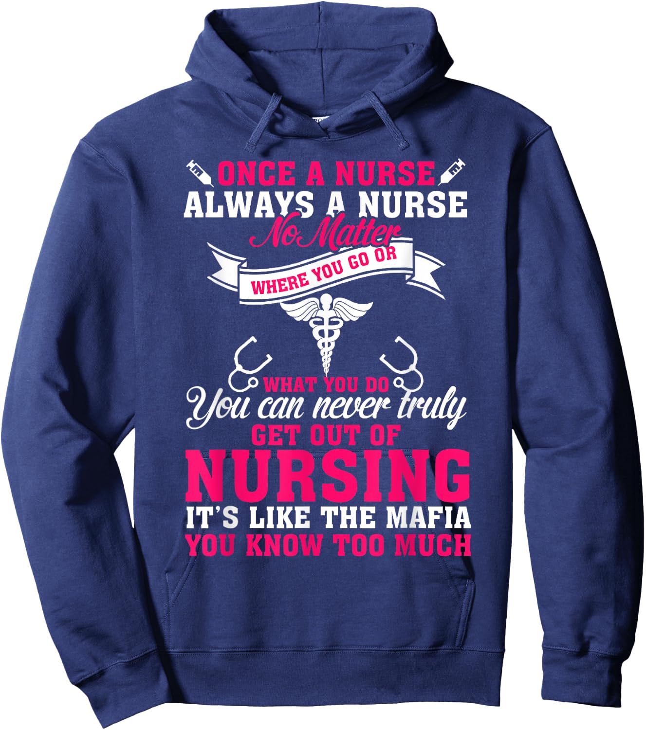 Once a Nurse Always a Nurse Hoodie - Hoodie | Navy