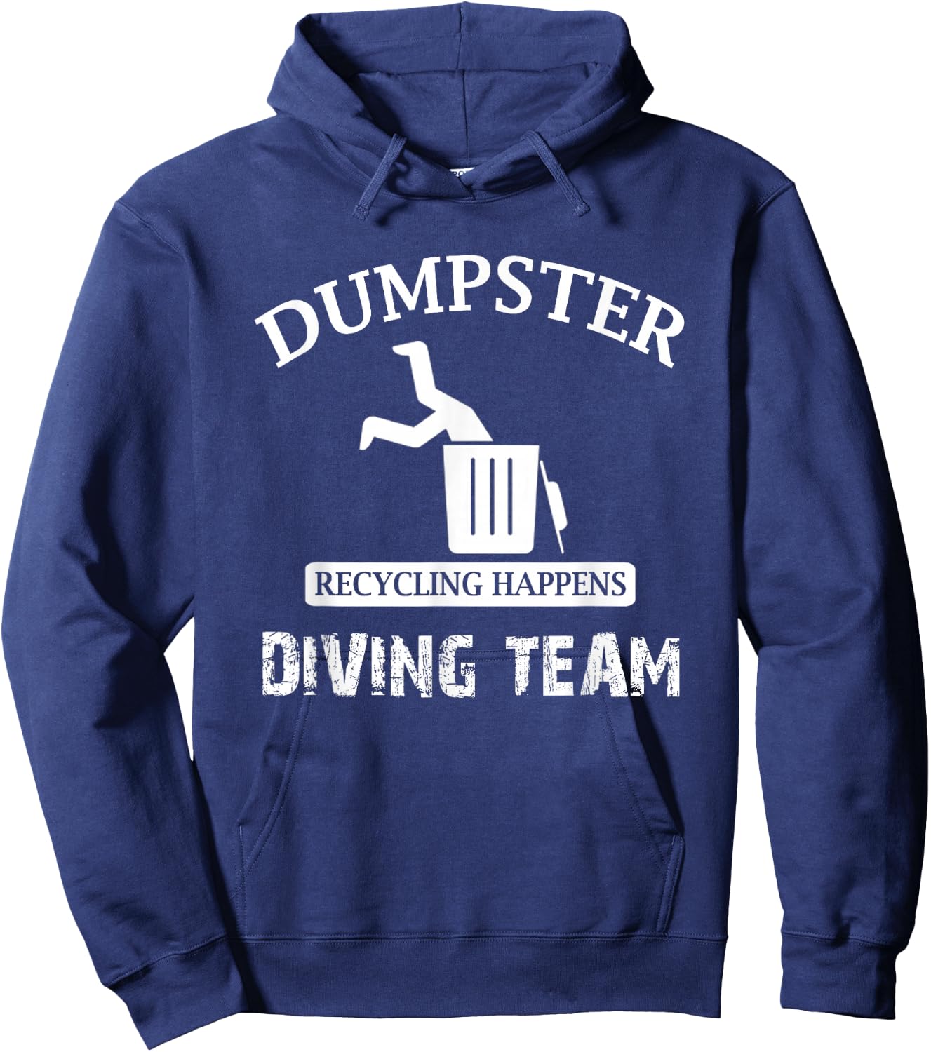 Funny Garbage Dumpster Diving Hoodie - Hoodie | Navy