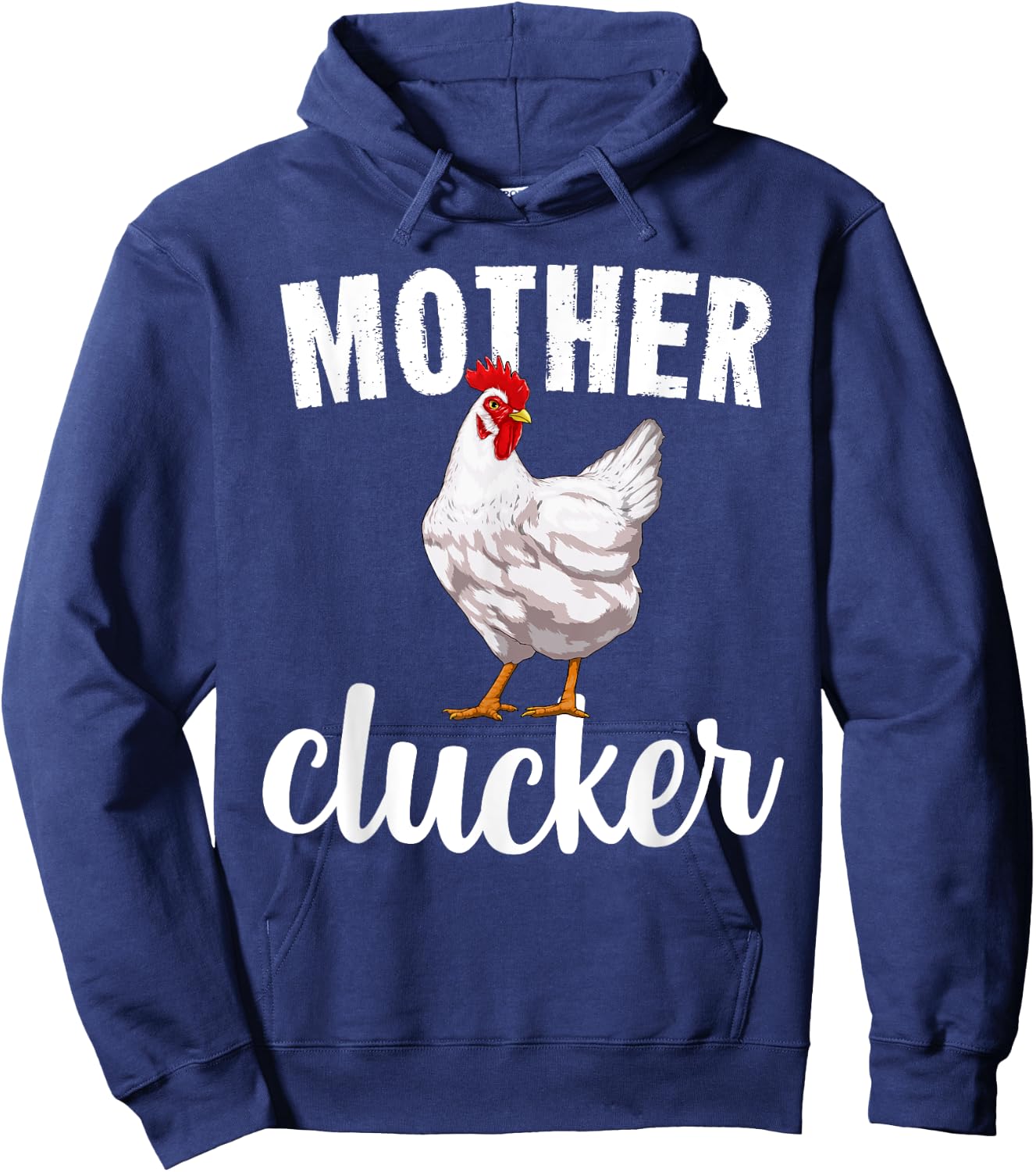 Mother Clucker Chicken Funny Farm Animal Gift Hoodie - Hoodie | Navy