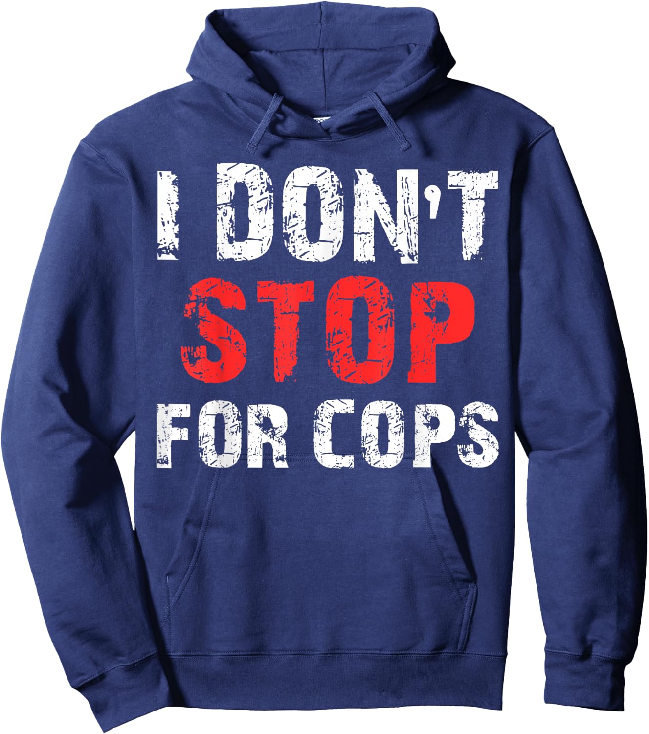 I Don't Stop For Cops For Running Hoodie - Hoodie | Navy