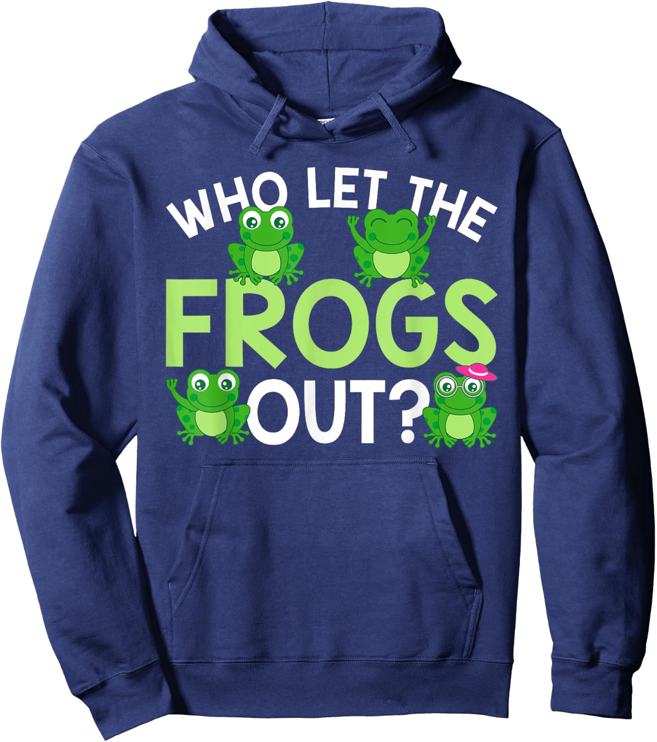 Who Let The Frogs Out Funny Frog Lovers MM Hoodie - Hoodie | Navy
