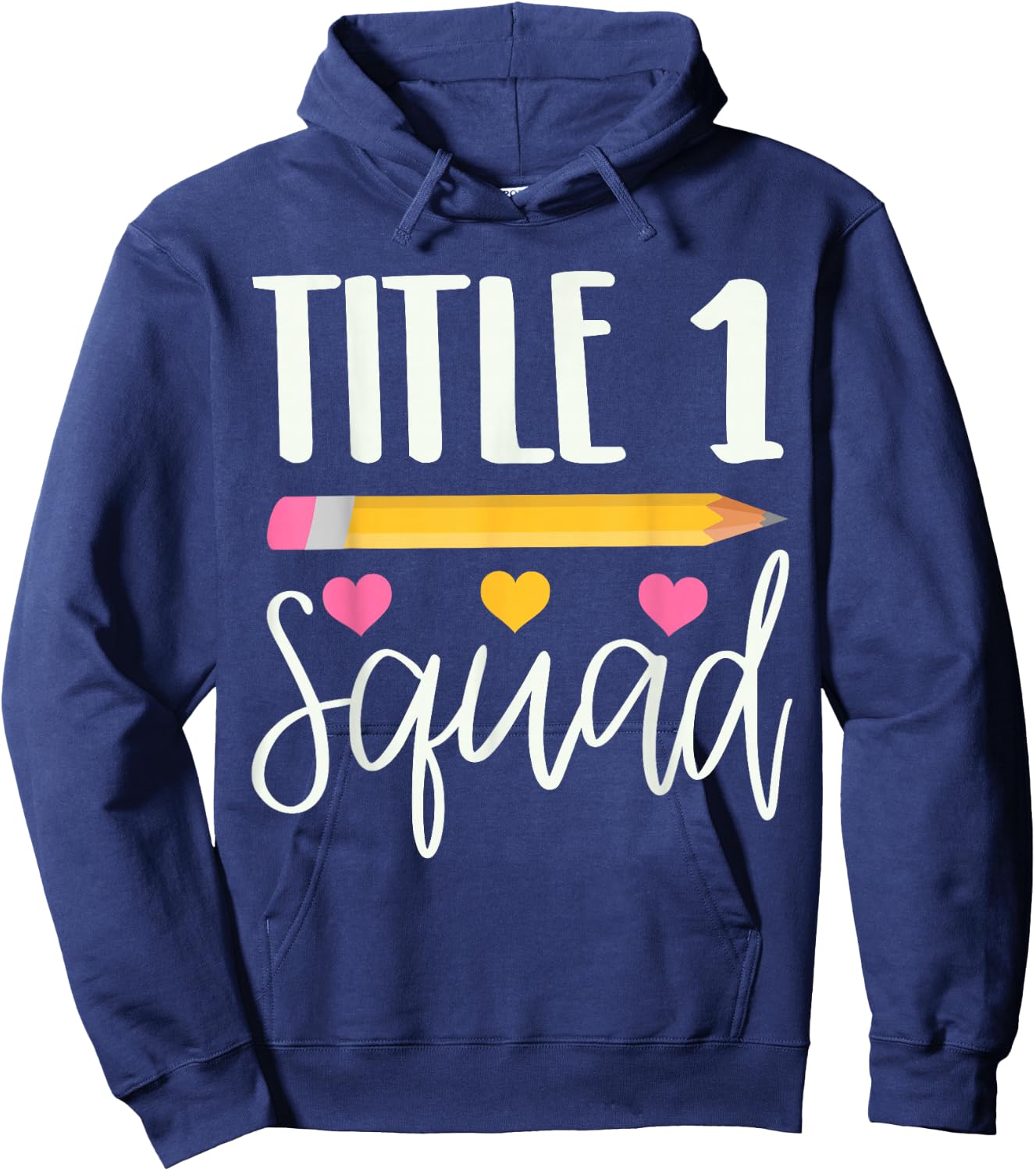 Title 1 Squad Cute Title 1 Reading Teacher Gift Hoodie - Hoodie | Navy